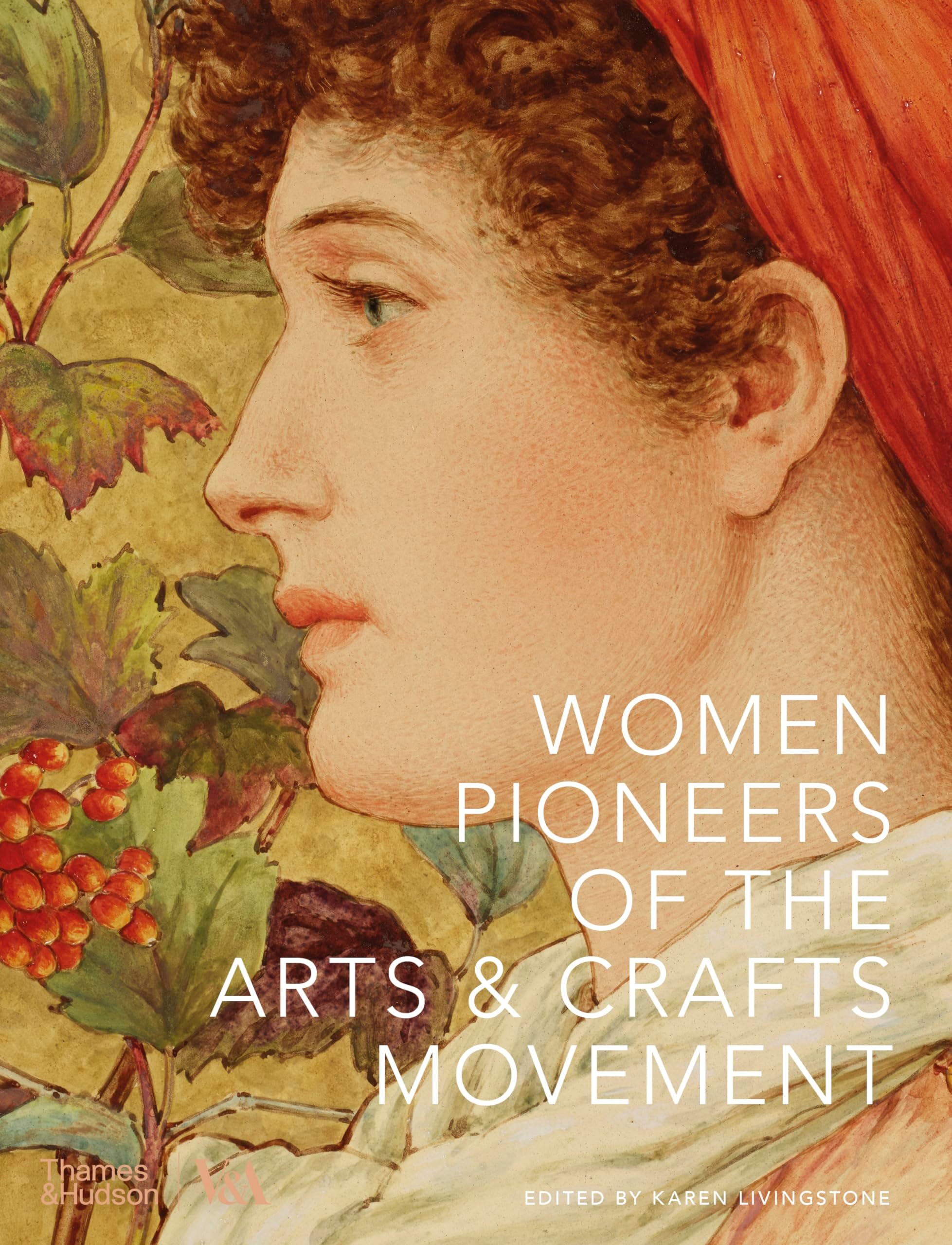 Women Pioneers of the Arts and Crafts Movement: Victoria and Albert Museum (V&A)