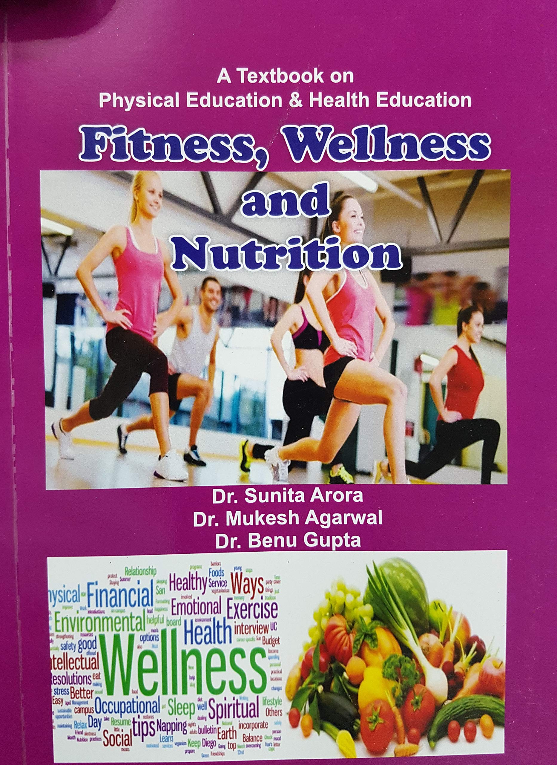 A Textbook on Physical Education & Health Education Fitness, Wellness and Nutrition