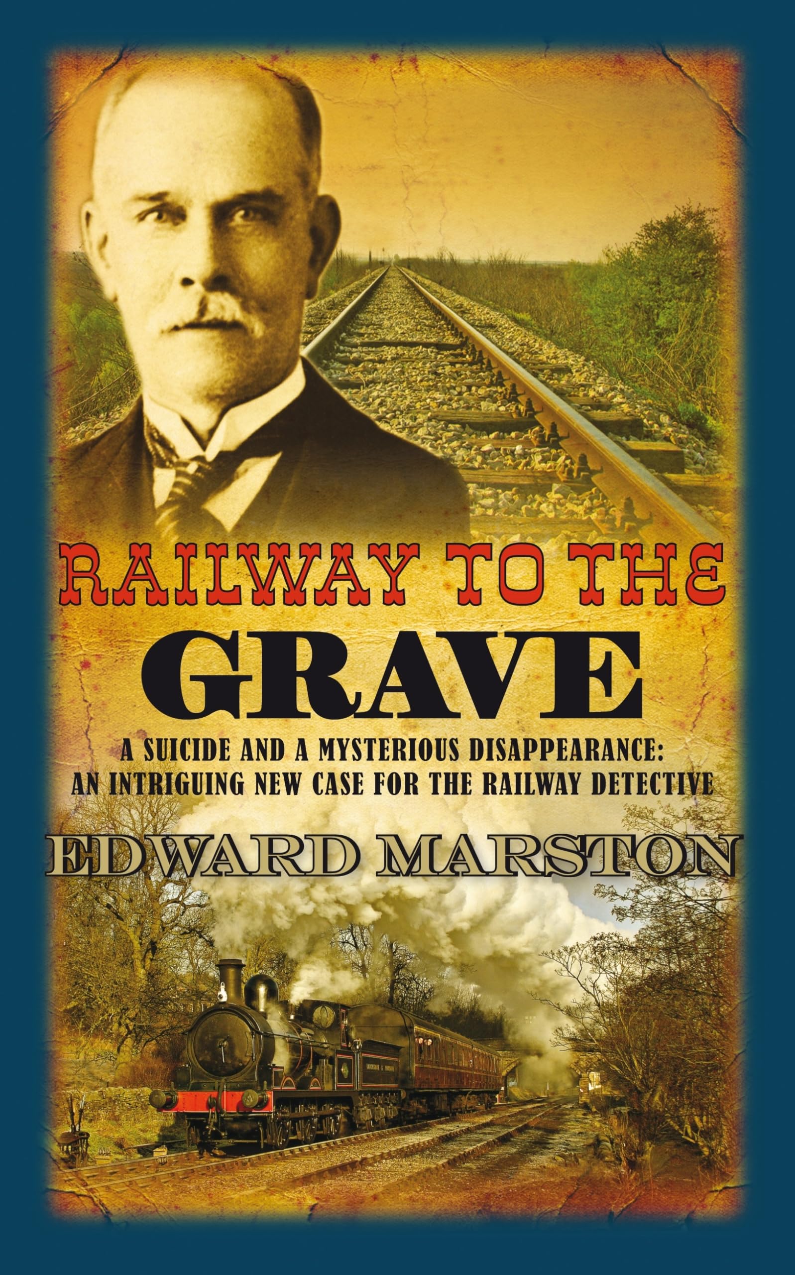 Railway to the Grave (The Railway Detective Series),Edward Marston