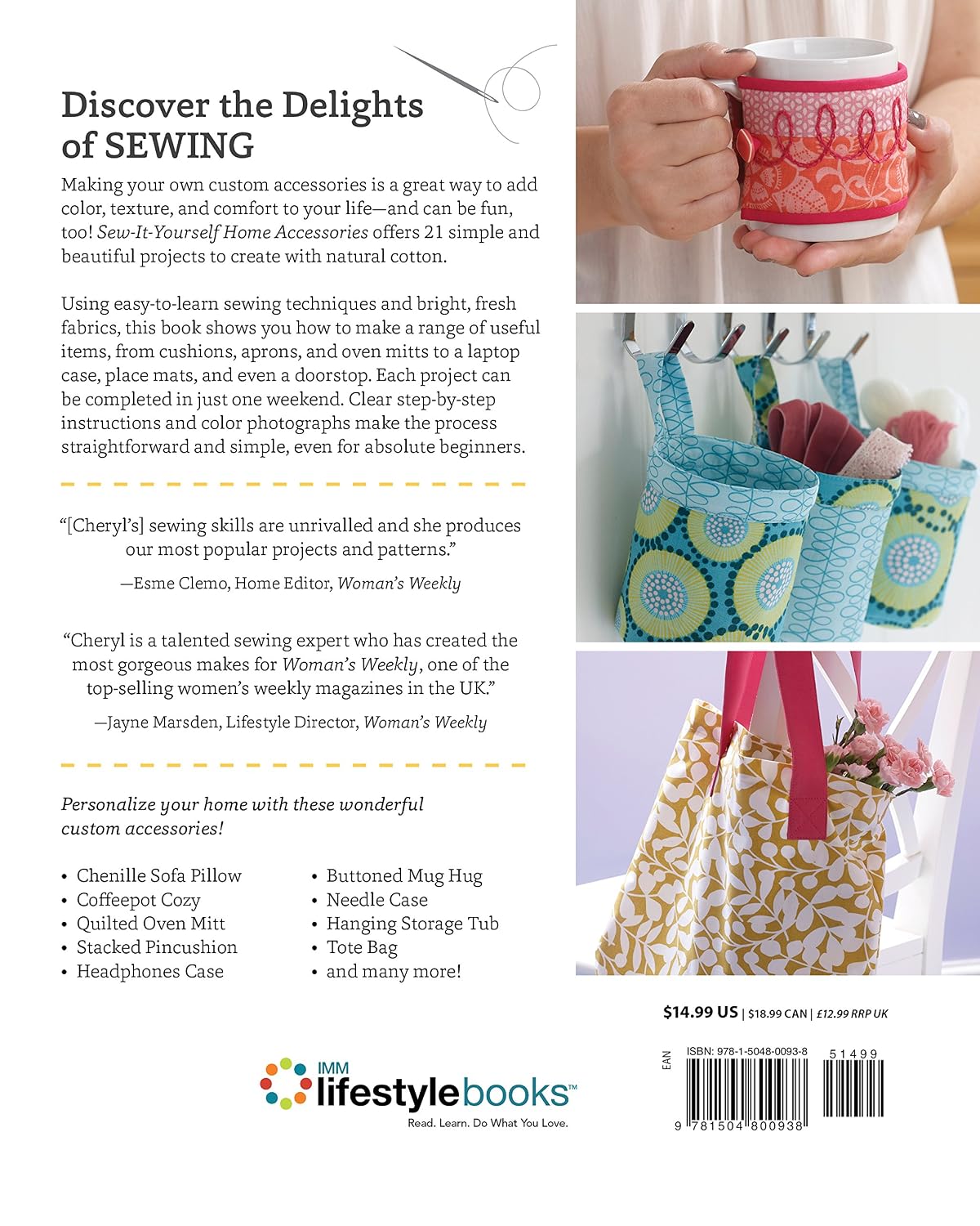Sew-It-Yourself Home Accessories: 21 Practical Projects to Make in a Weekend (IMM Lifestyle Books) Stash-Busting Sewing Projects with Beginner-Friendly Step-by-Step Instructions and Over 200 Photos