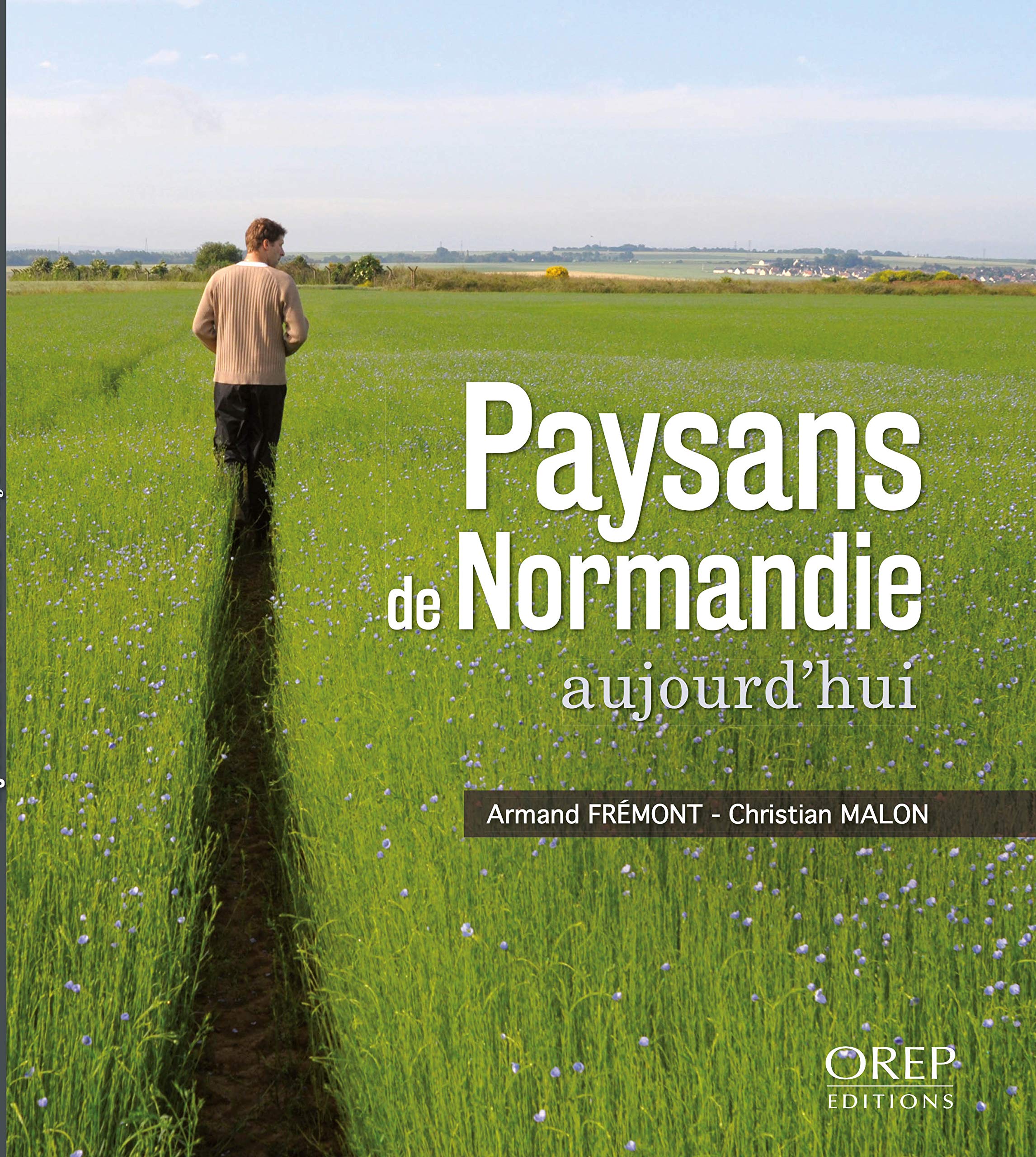Paysans de Normandie aujourd'hui