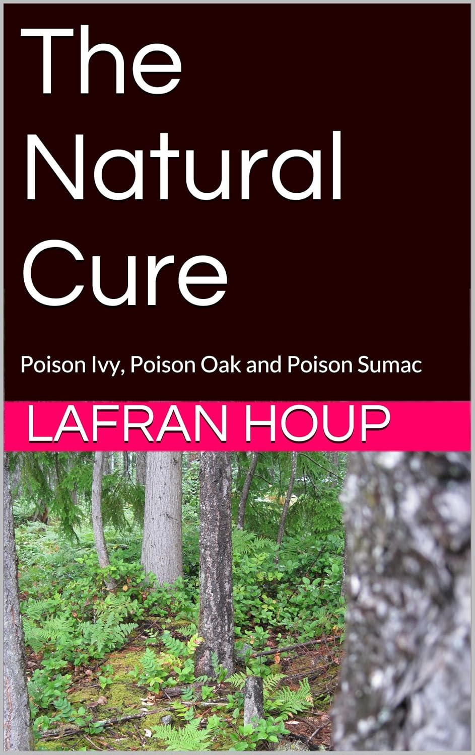Amazon The Natural Cure Poison Ivy, Poison Oak and Poison Sumac