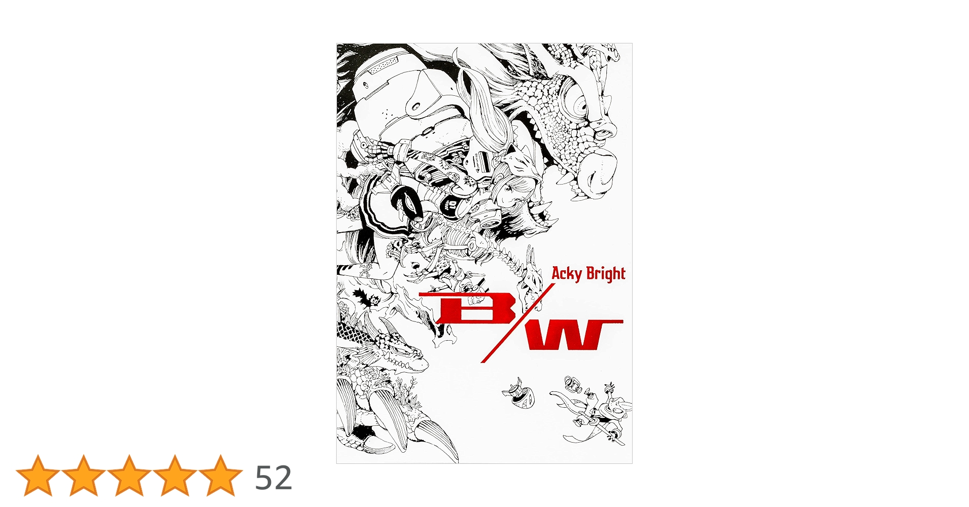 ★サイン入りB/W Acky Bright 白黒イラスト集 イラストレーターAcky Bright待望の商業初画集！『Acky Bright B