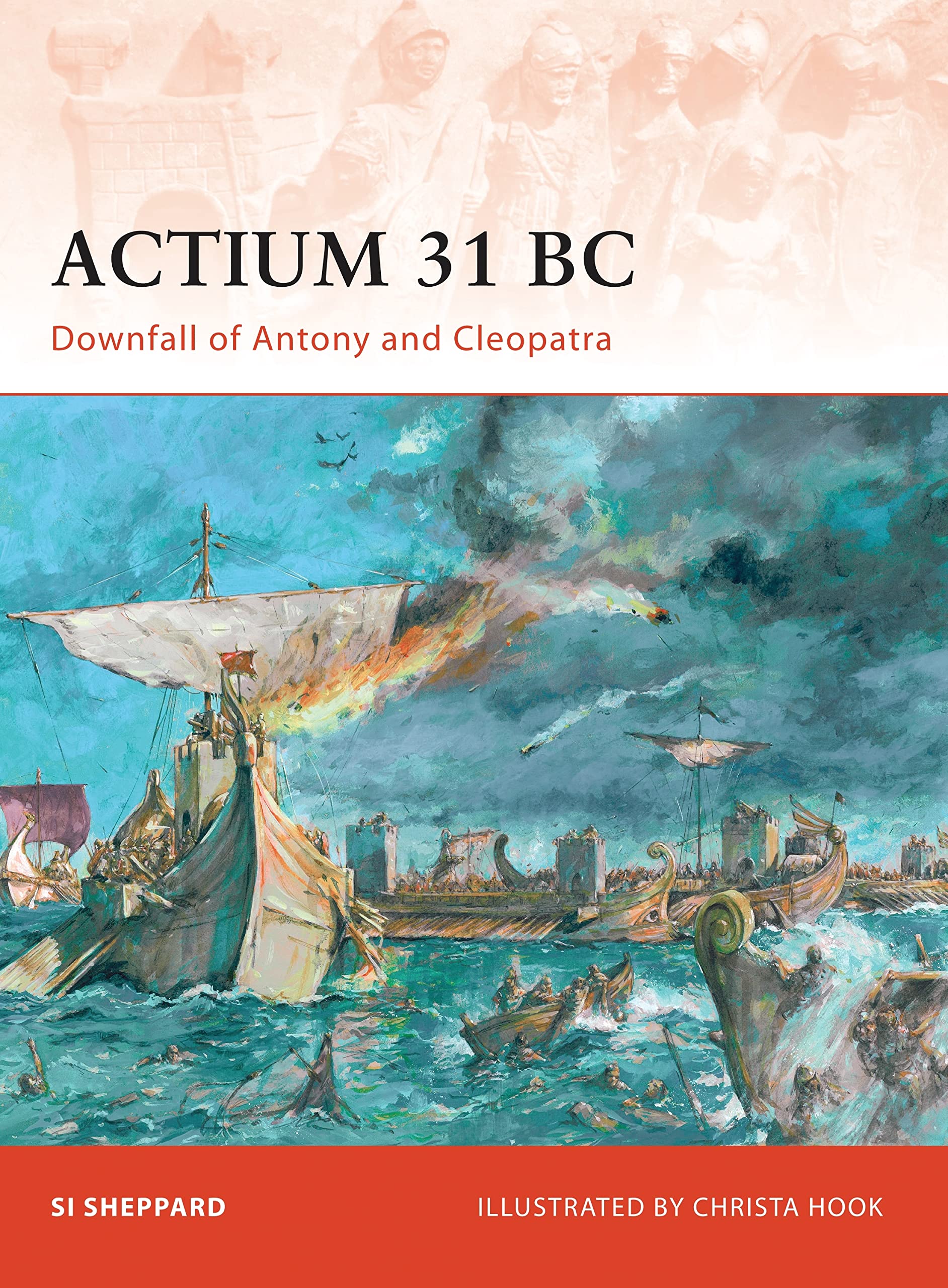 Actium 31 BC: Downfall of Antony and Cleopatra (Campaign),Si She