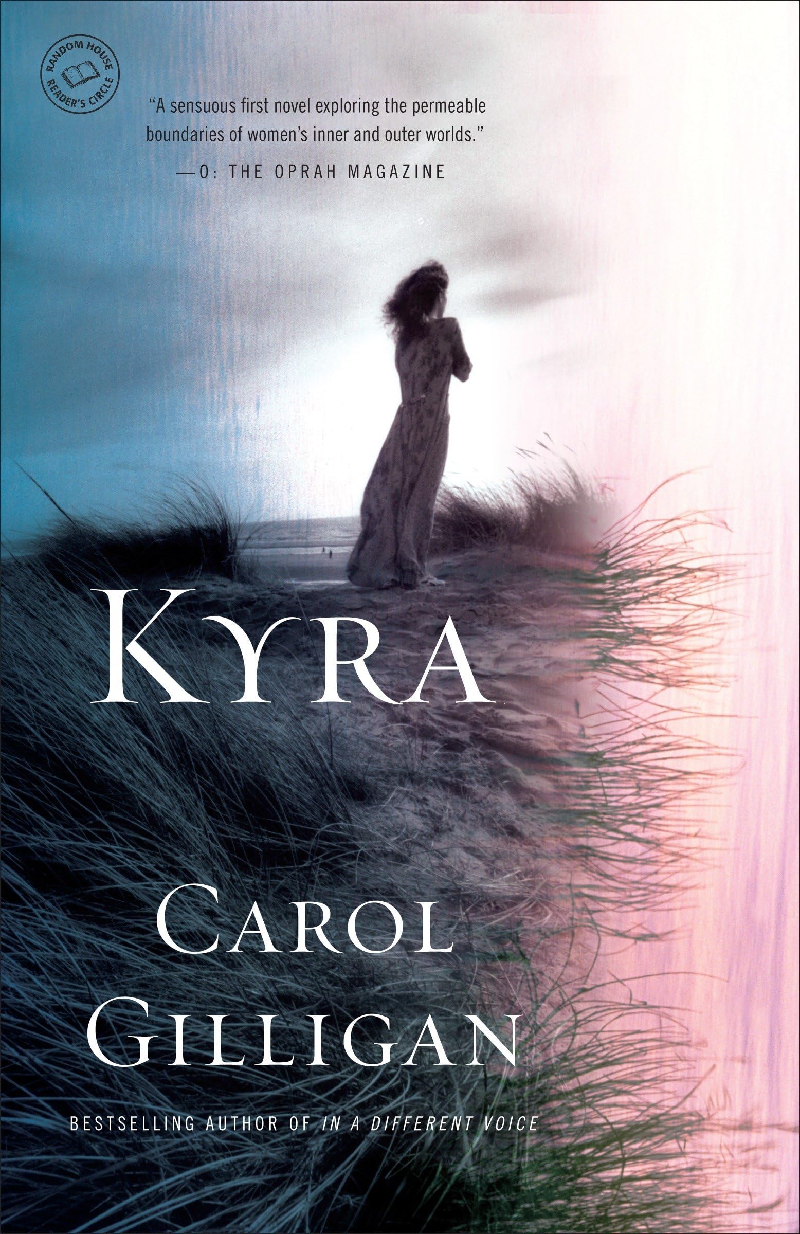 Carol GilliganKyra: A Novel