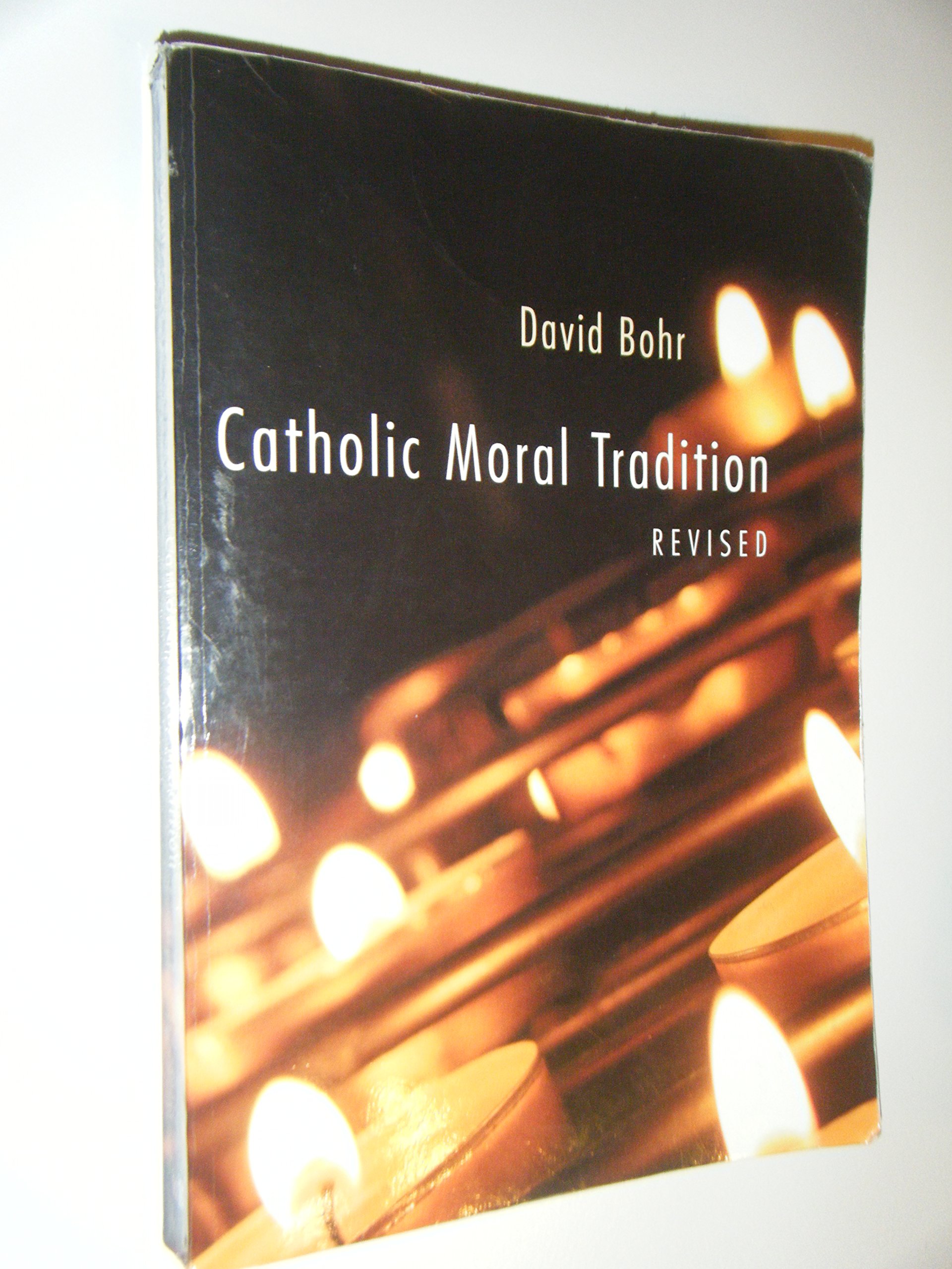 Catholic Moral Tradition (Revised)