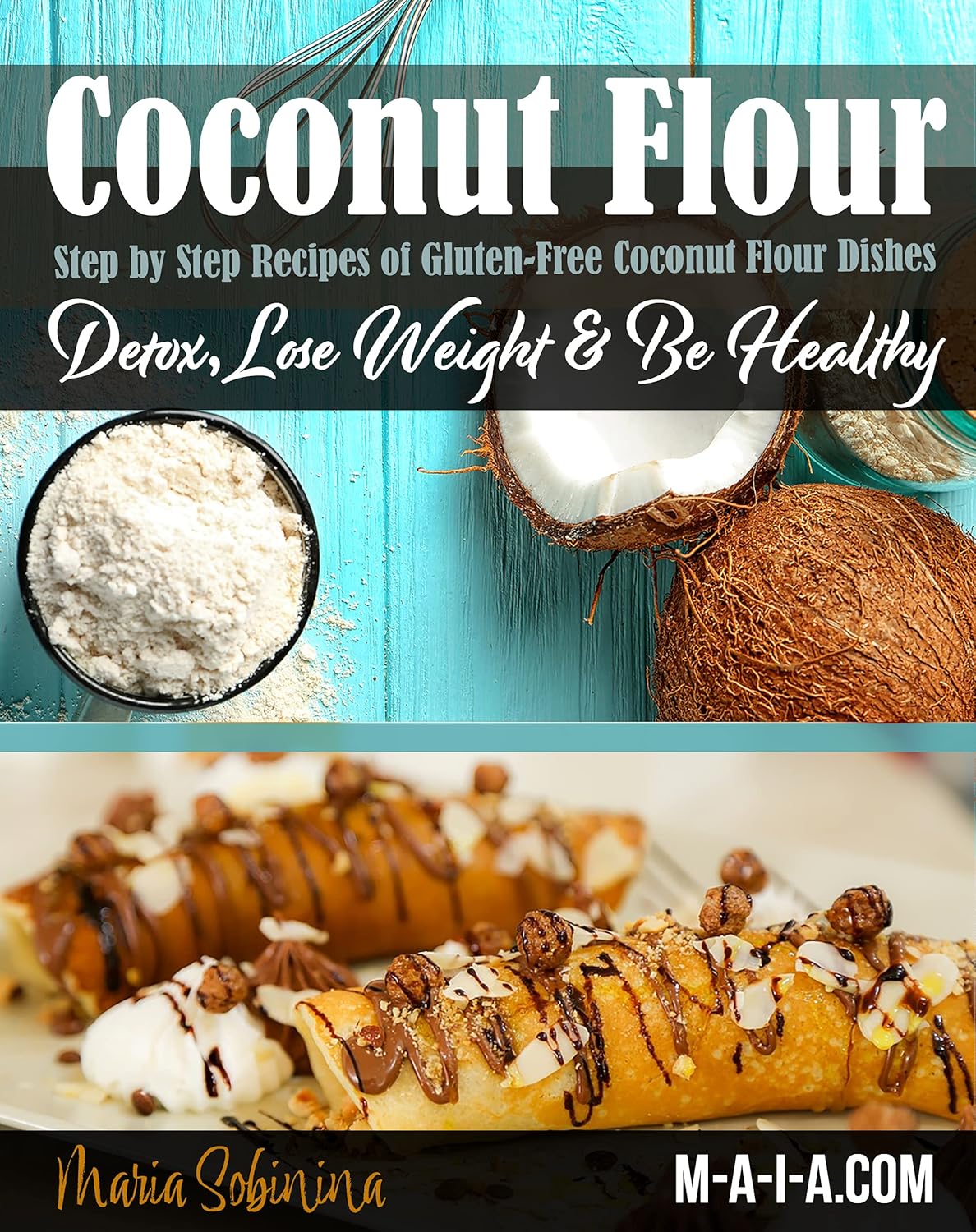 Coconut Flour Cookbook GlutenFree Low Carb Coconut Flour