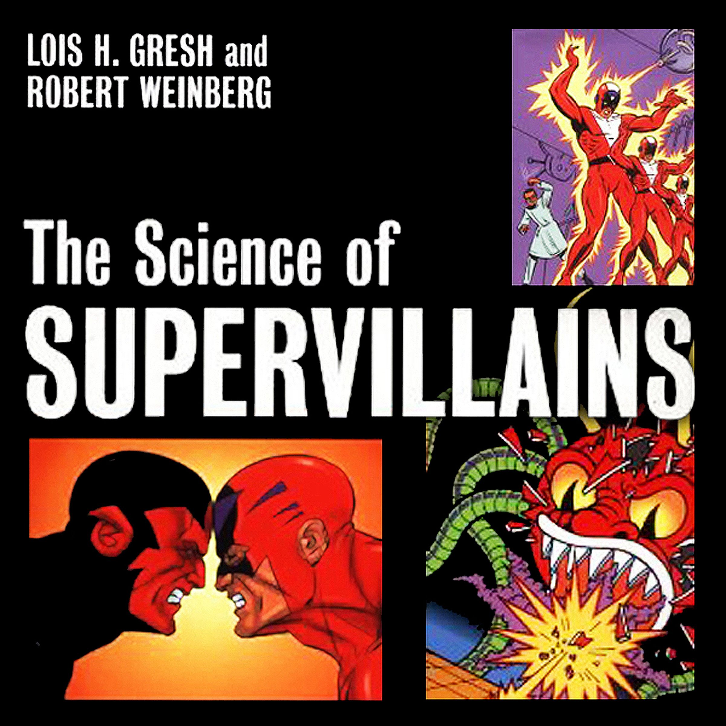 The Science of Supervillains