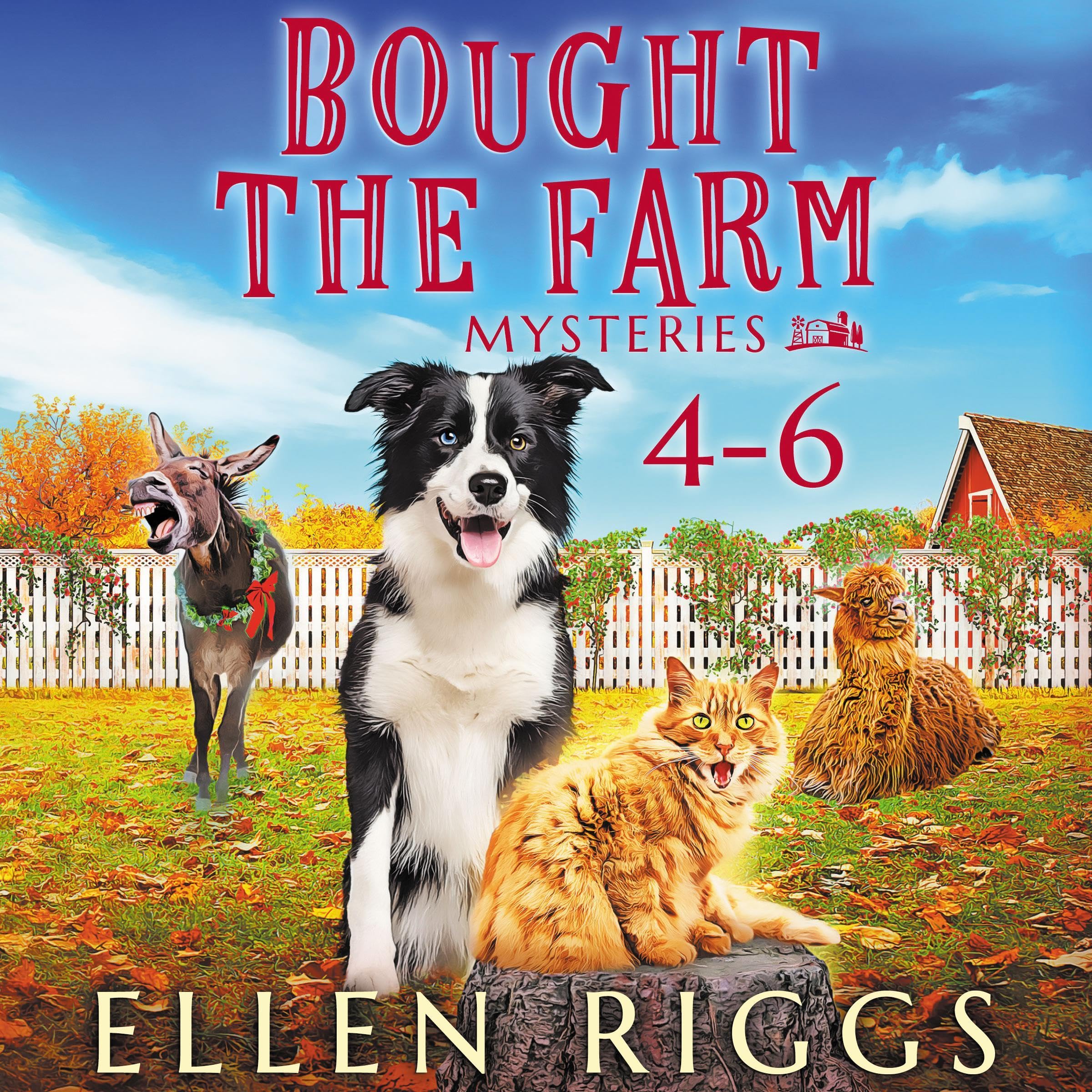 Bought the Farm Mysteries, Books 4-6