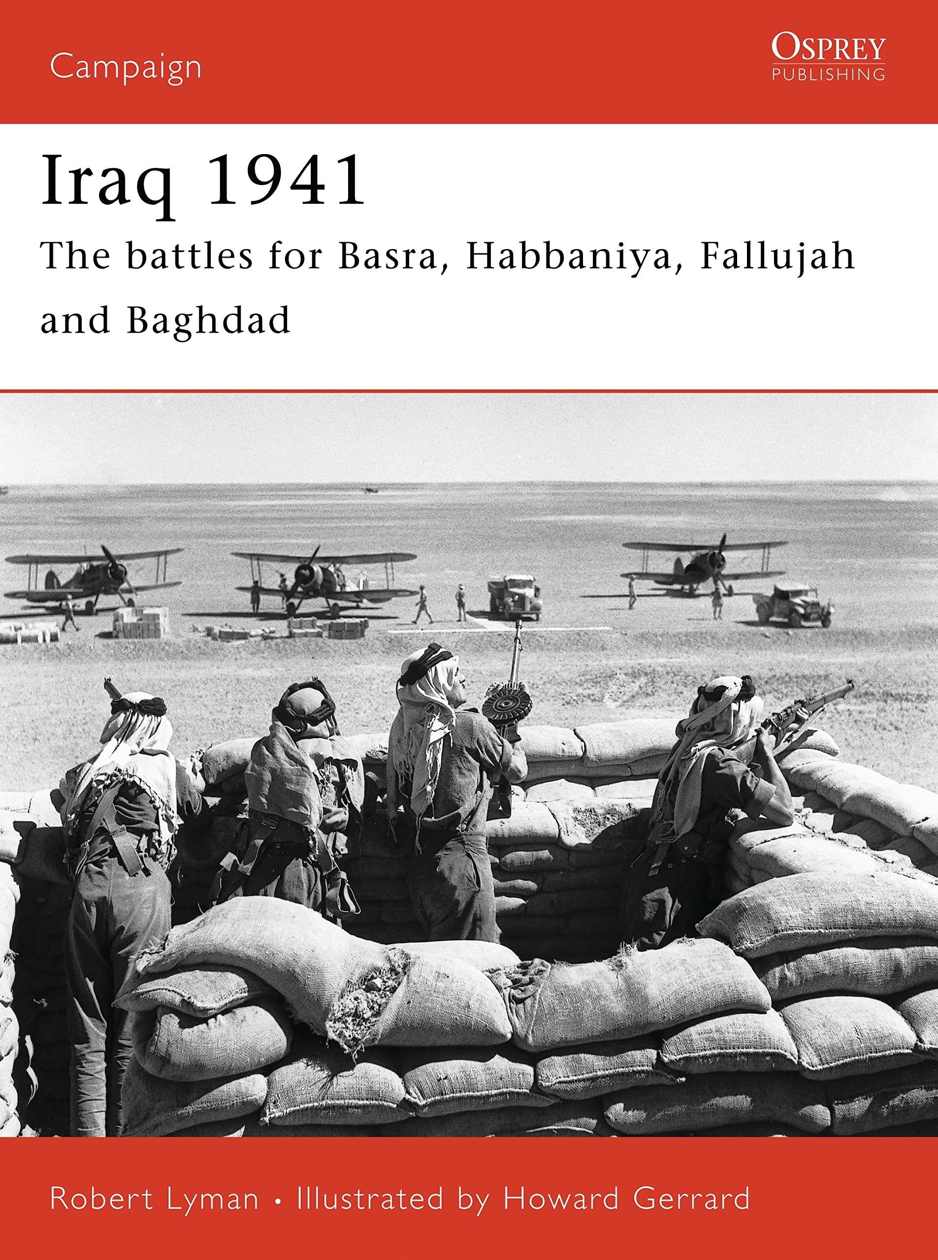 Iraq 1941: The battles for Basra, Habbaniya, Fallujah and Baghdad: No. 165 (Campaign)