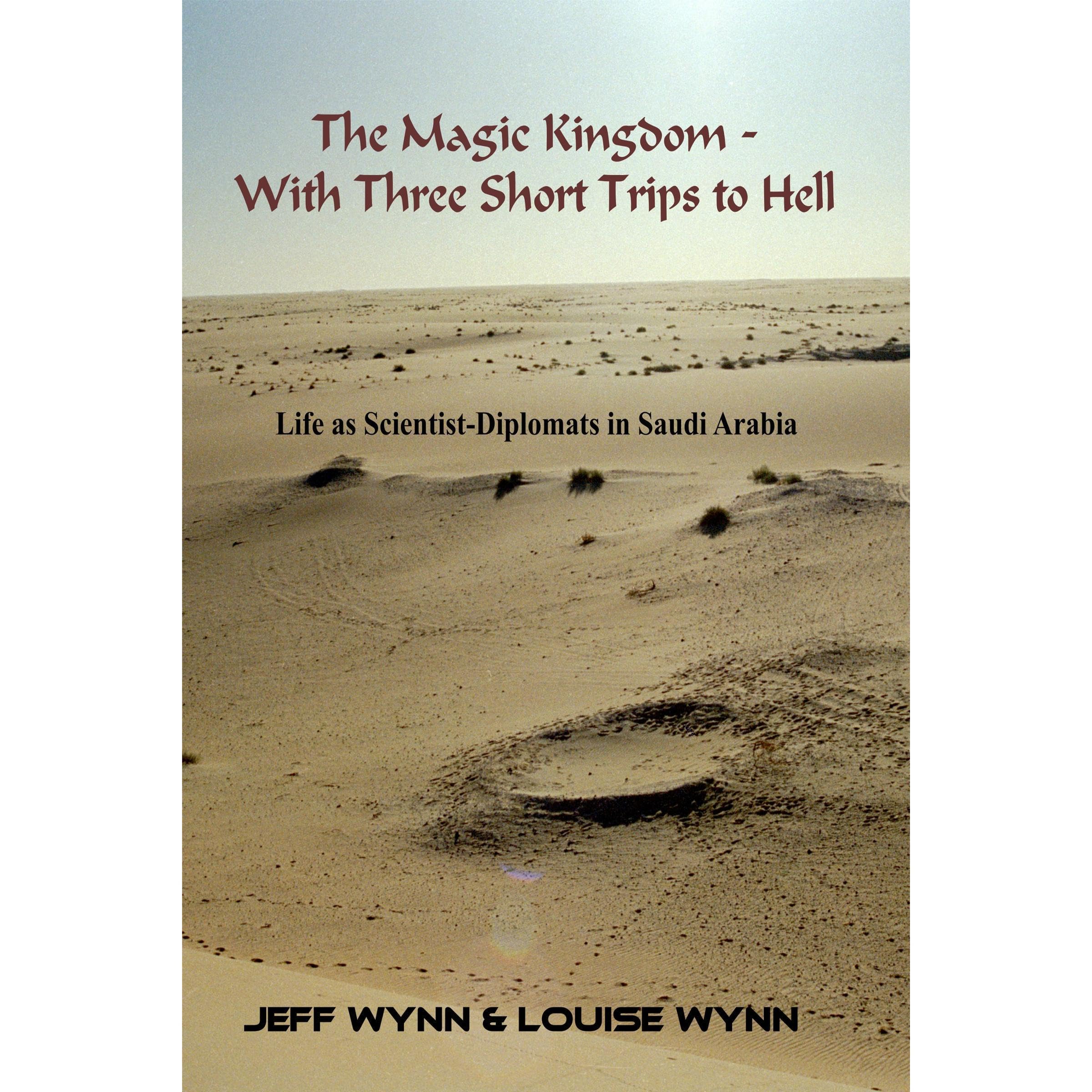 The Magic Kingdom - With Three Short Trips to Hell