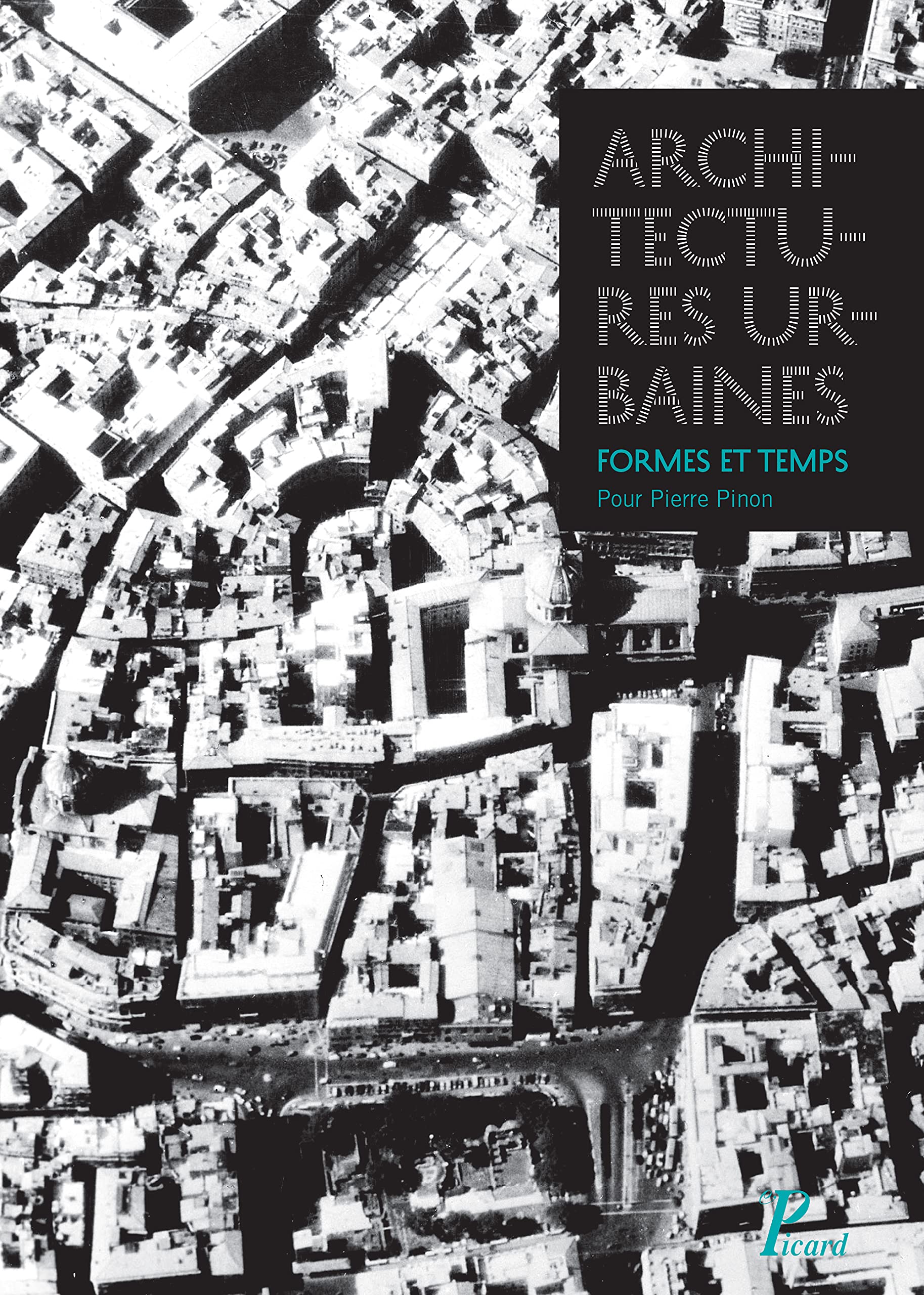 Architectures urbaines: Formes et temps - Livre d'urbanisme contemporain