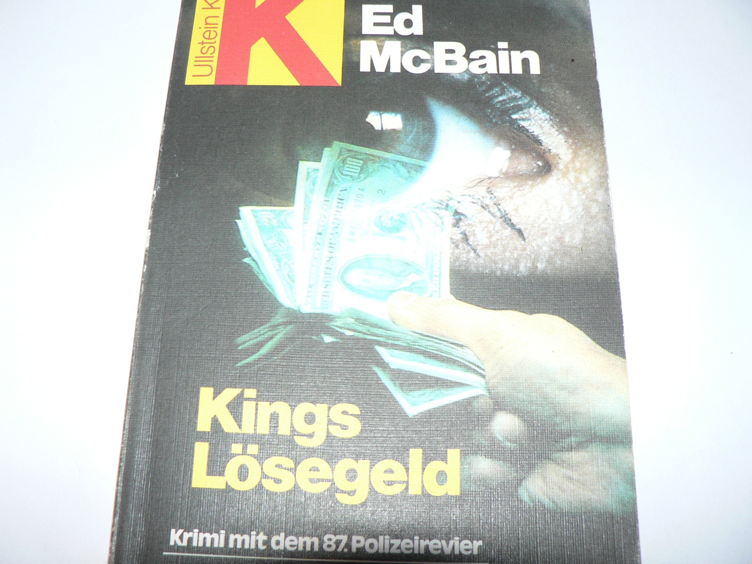 Kings Lösegeld: Krimis mit dem 87. Polizeirevier (Ullstein Kriminalliteratur und Thriller)