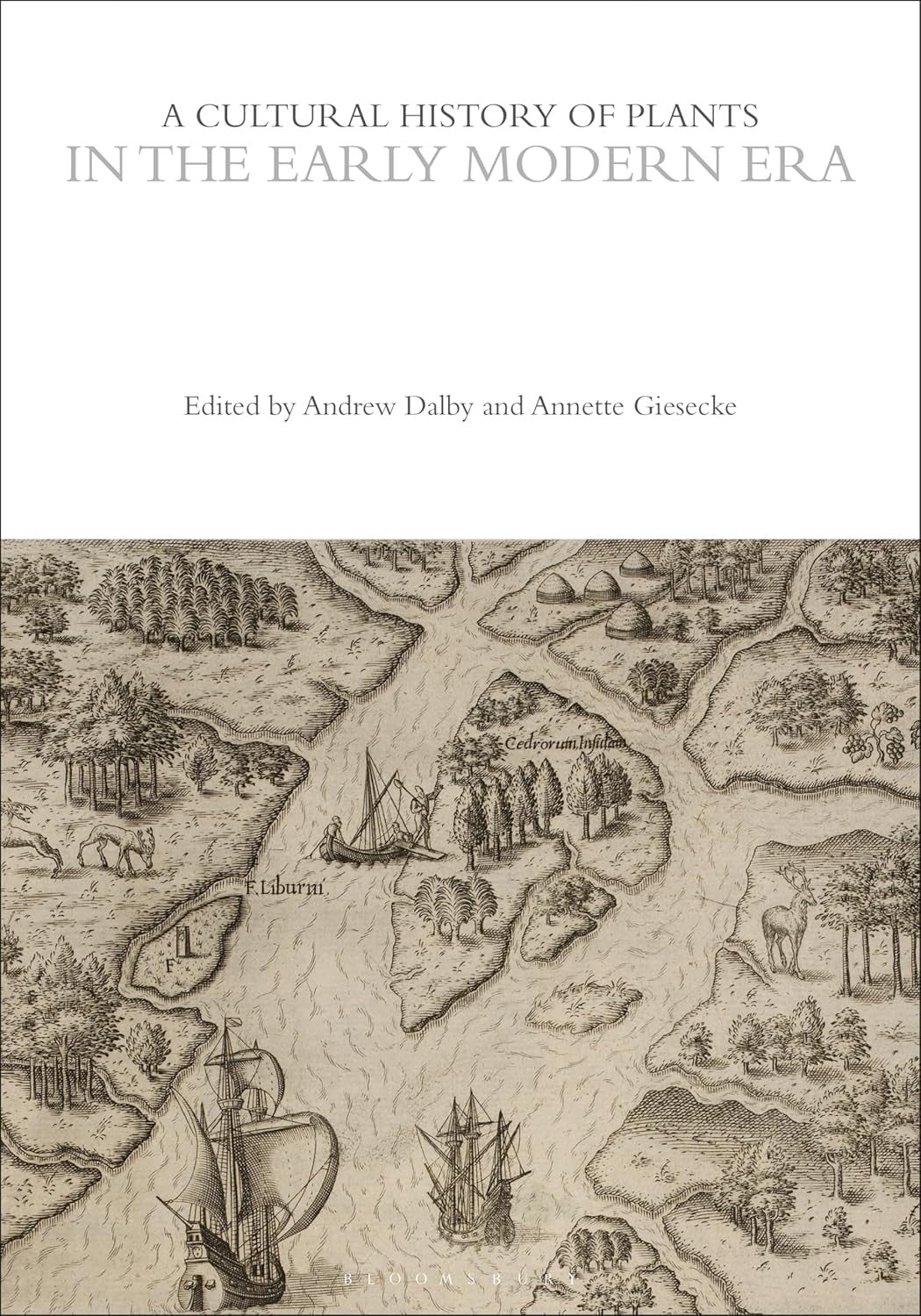 A Cultural History of Plants in the Early Modern Era (The Cultural Histories Series)      Kindle Edition