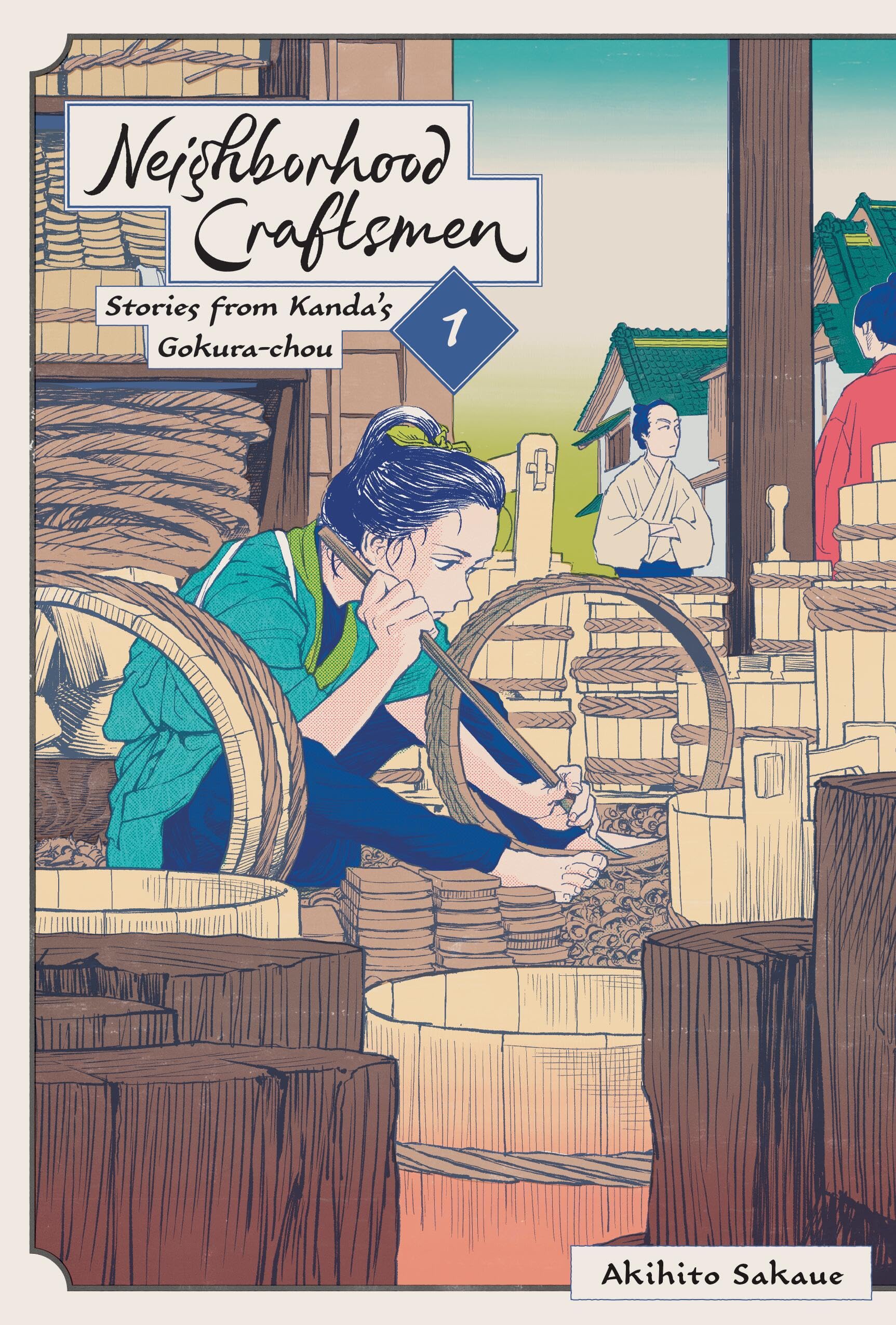 Neighborhood Craftsmen: Stories from Kanda's Gokura-chou, Vol. 1: Volume 1
