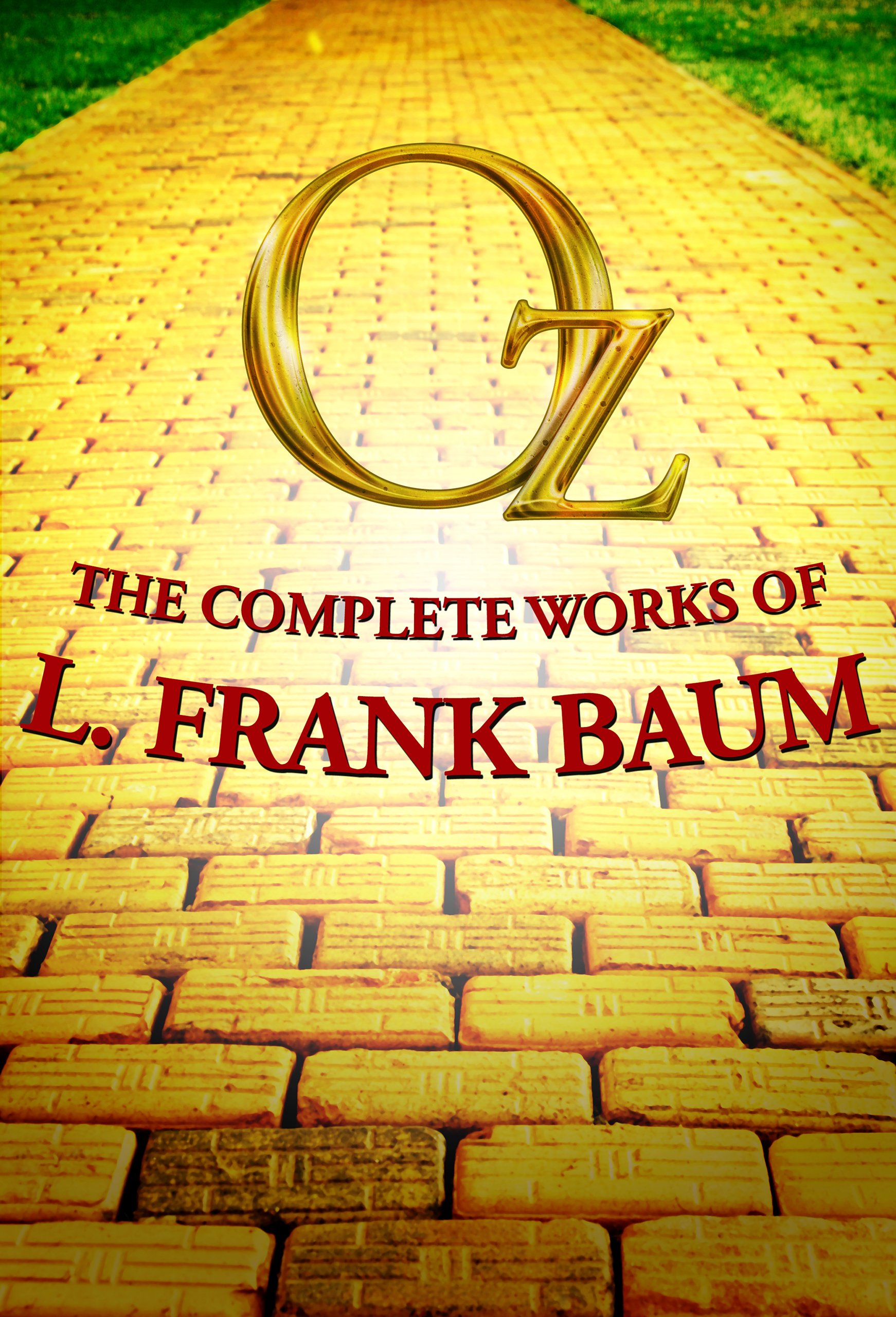 The Ultimate Oz: The Wonderful Wizard of Oz and Other Magical Stories of Oz