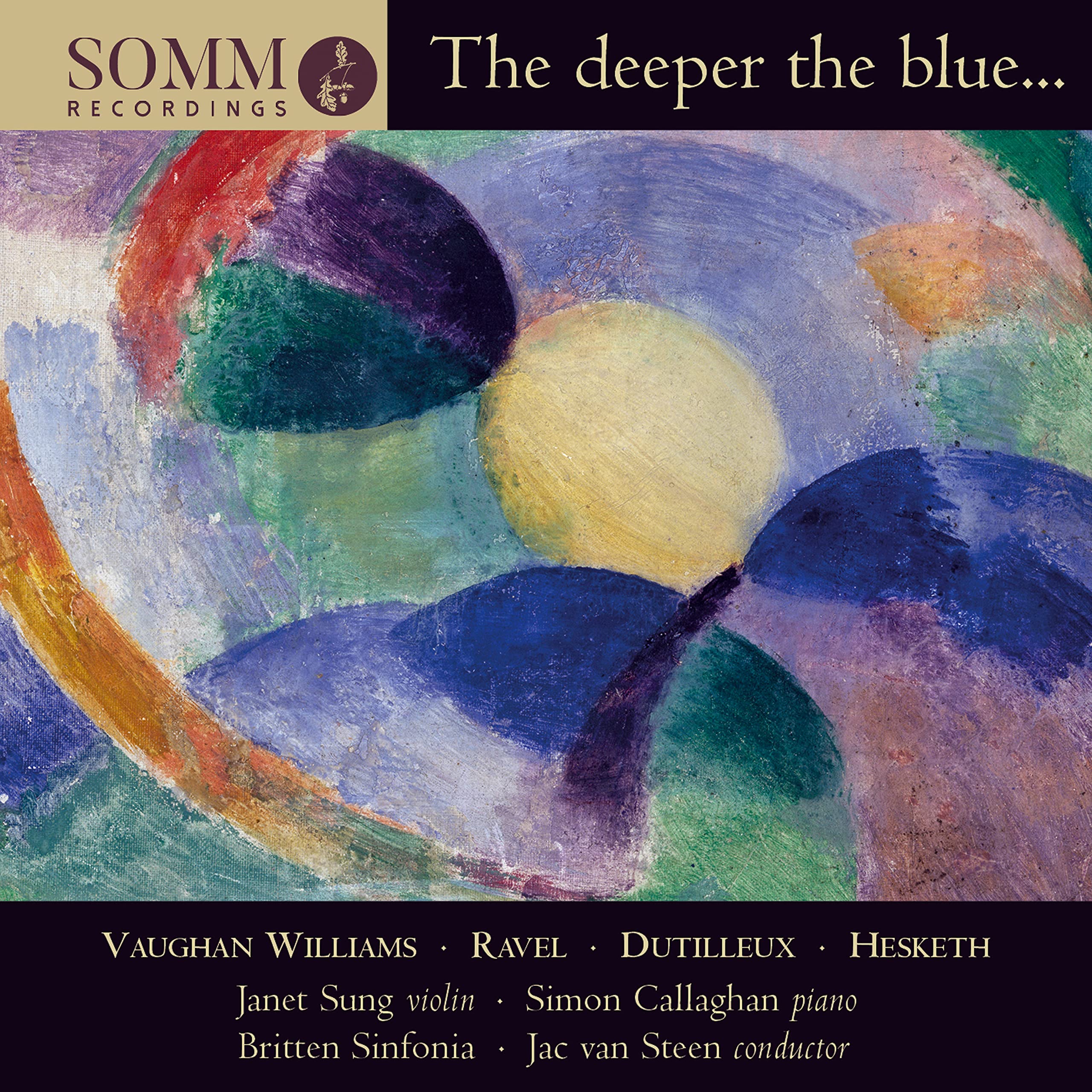 Sung / Callaghan / Britten Sin. The Deeper The Blue... CD New 748871327528