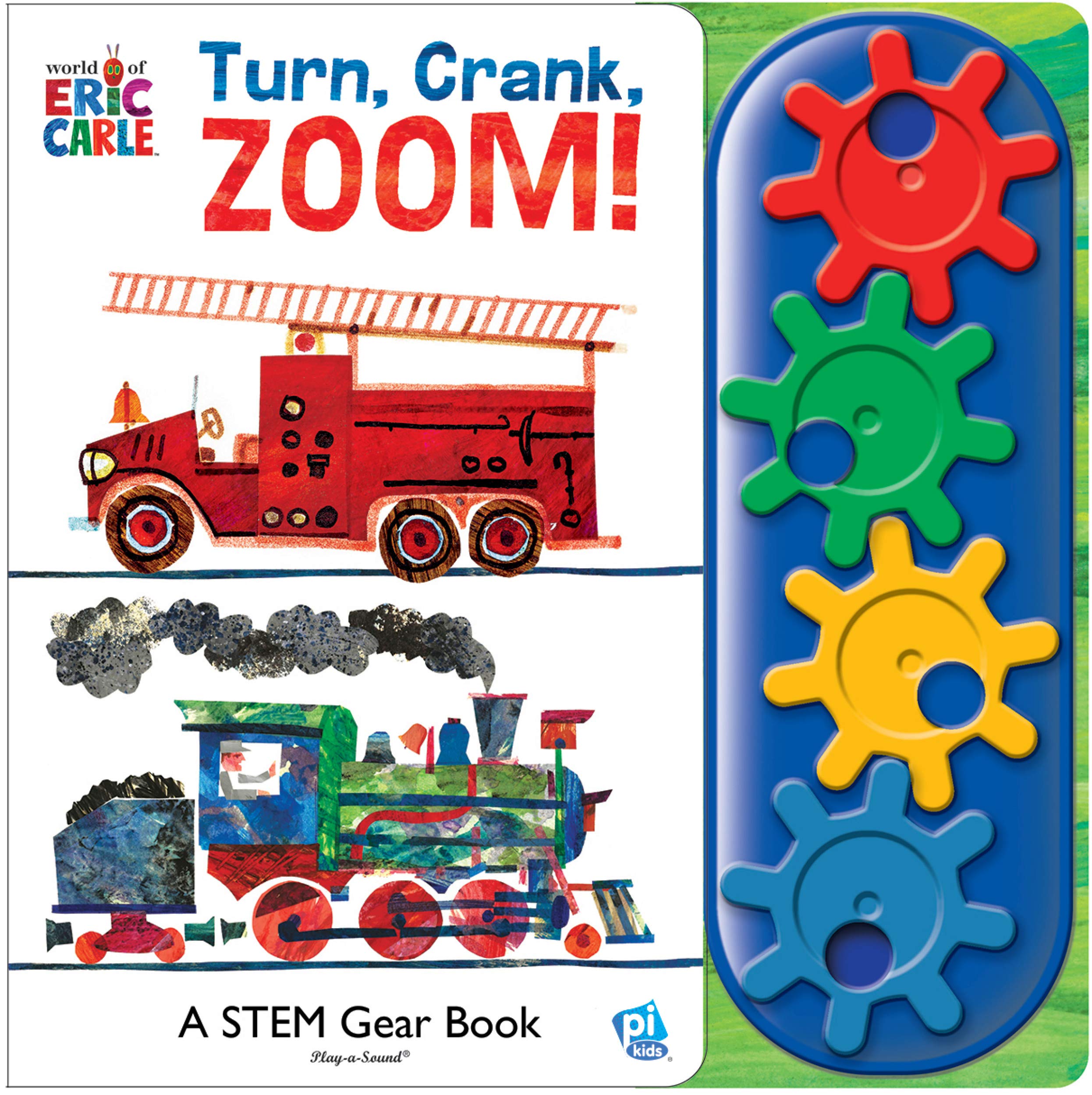 World of Eric Carle, Turn, Crank, Zoom! A STEM Gear Sound Book - PI Kids: A Stem Gear Book