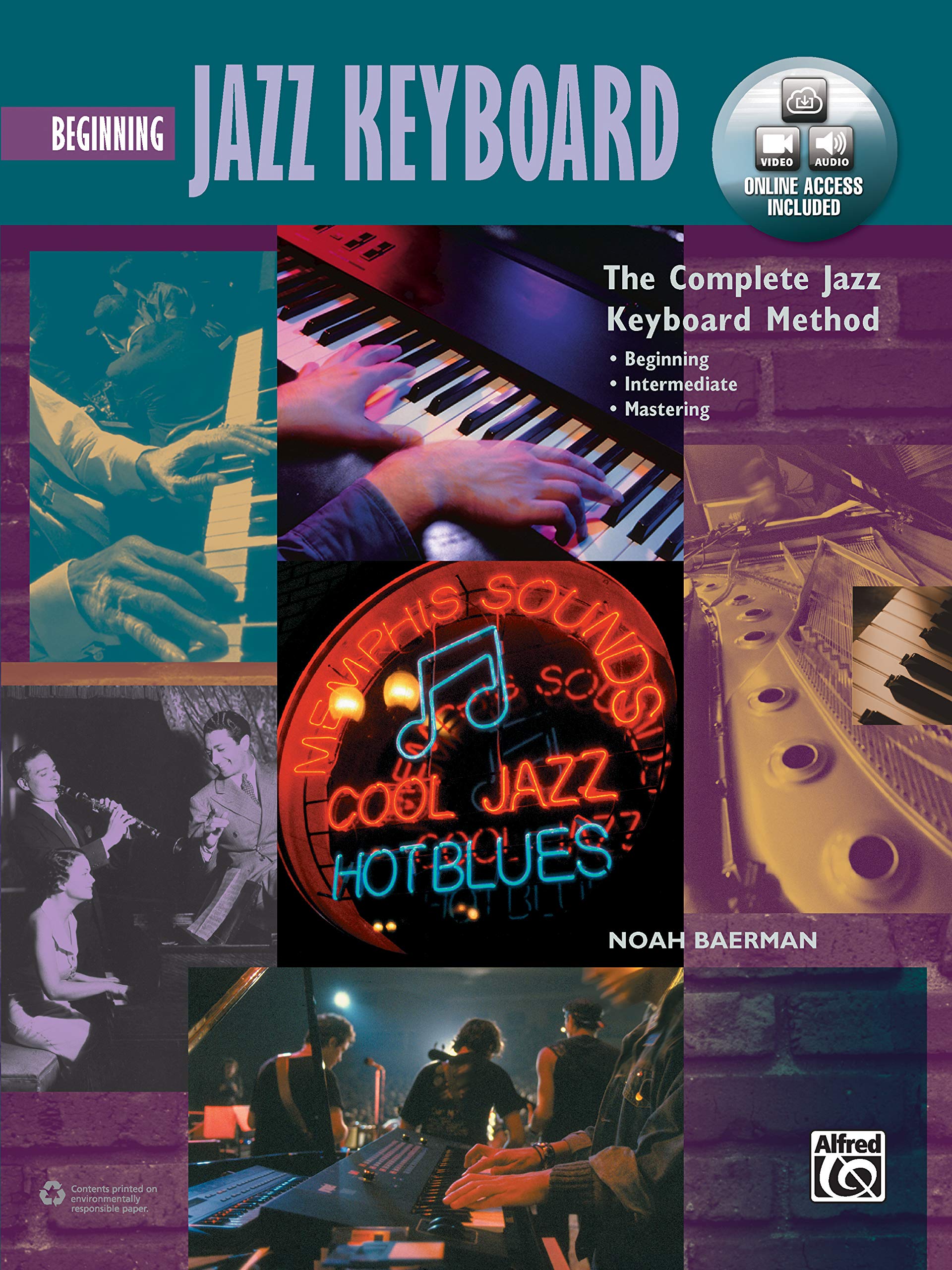 Complete Jazz Keyboard Method: Beginning Jazz Keyboard (Book, DVD & Online Audio & Video): Beginning Jazz Keyboard, Book & Online Video/Audio (Complete Method)