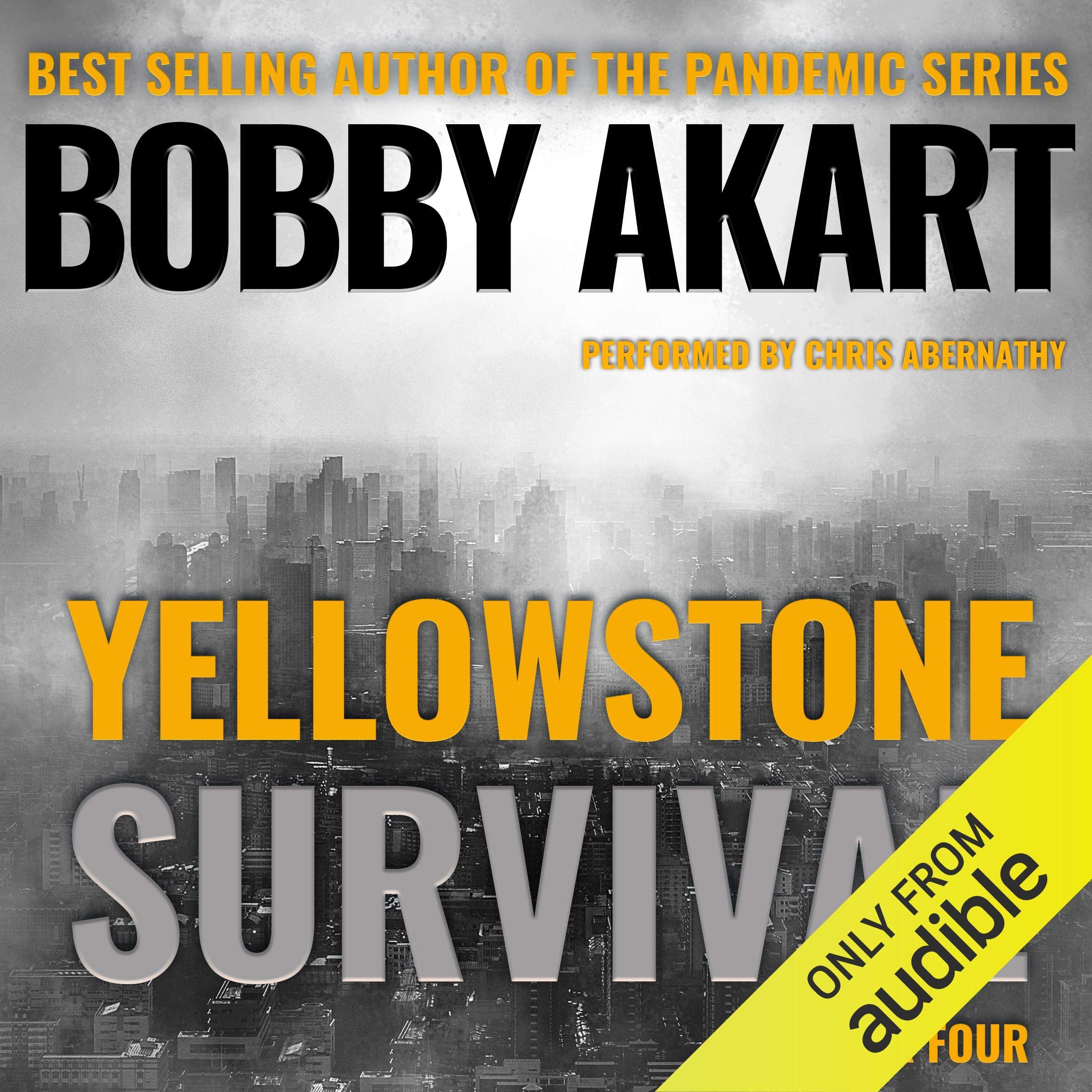 Yellowstone: Survival: A Post-Apocalyptic Survival Thriller