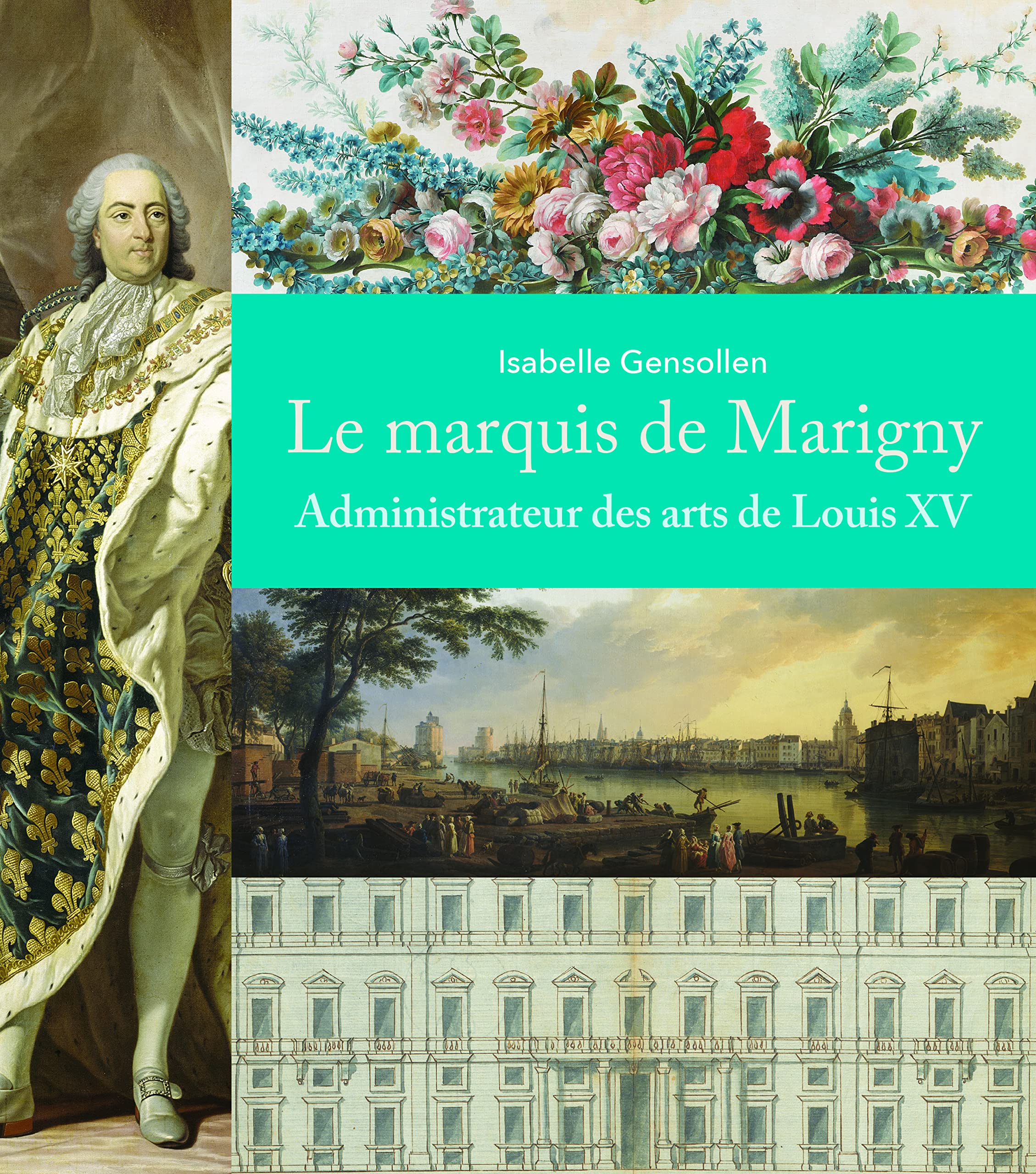 Le Marquis de Marigny livre d'histoire de l'art sous Louis XV et la politique royale