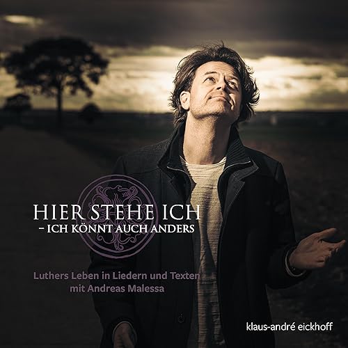 Hier stehe ich, ich kann nicht anders von KlausAndre Eickhoff bei Amazon Music Amazon.de Hier stehe ich, ich kann nicht anders von KlausAndre Eickhoff bei Amazon Music Amazon.de