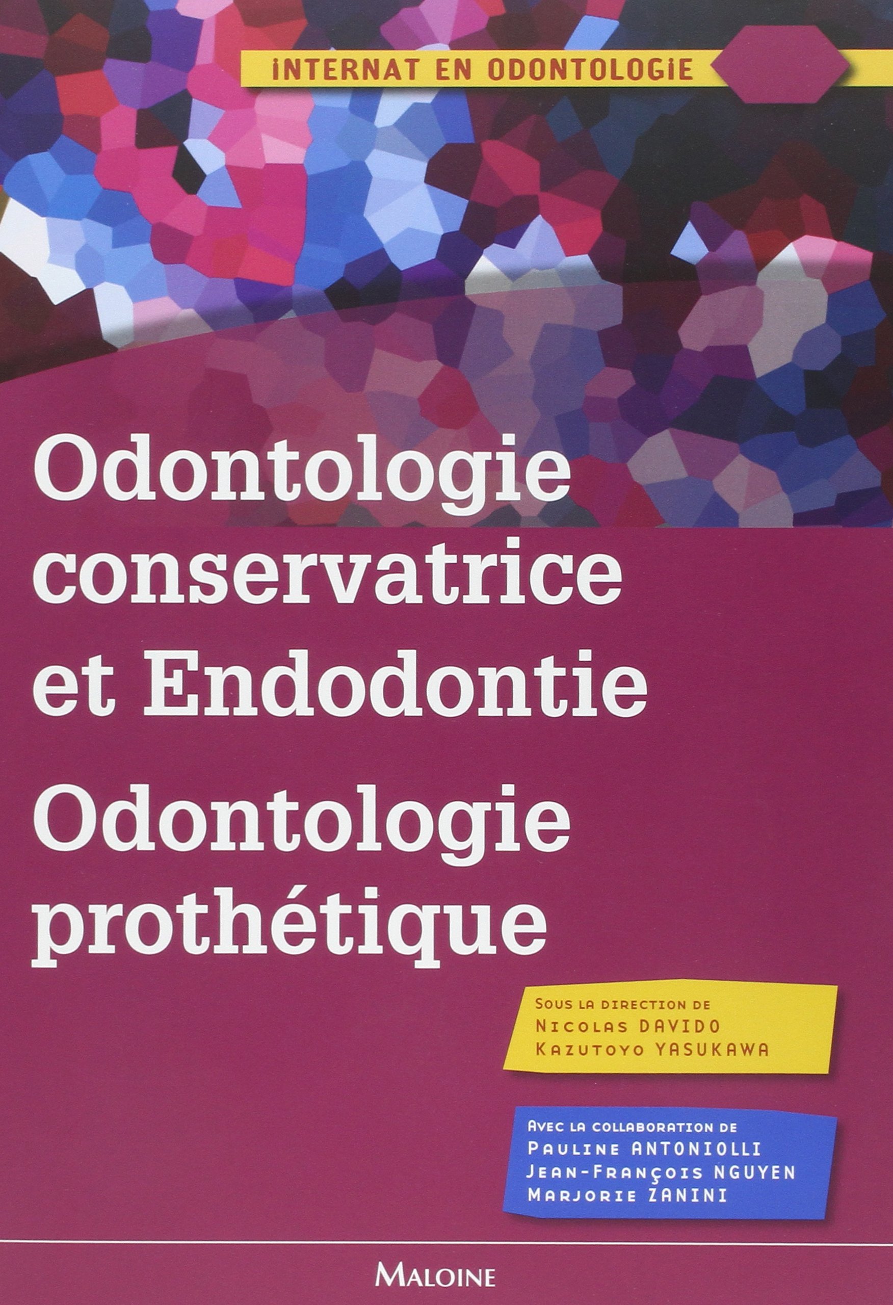 ODONTOLOGIE CONSERVATRICE ET ENDODONTIE ODONTOGOLIE PROTHESE (0000)