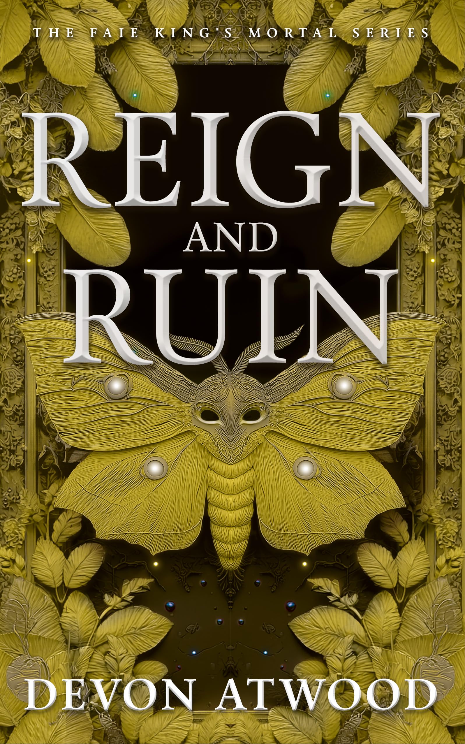 Reign and Ruin (The Faie King's Mortal)