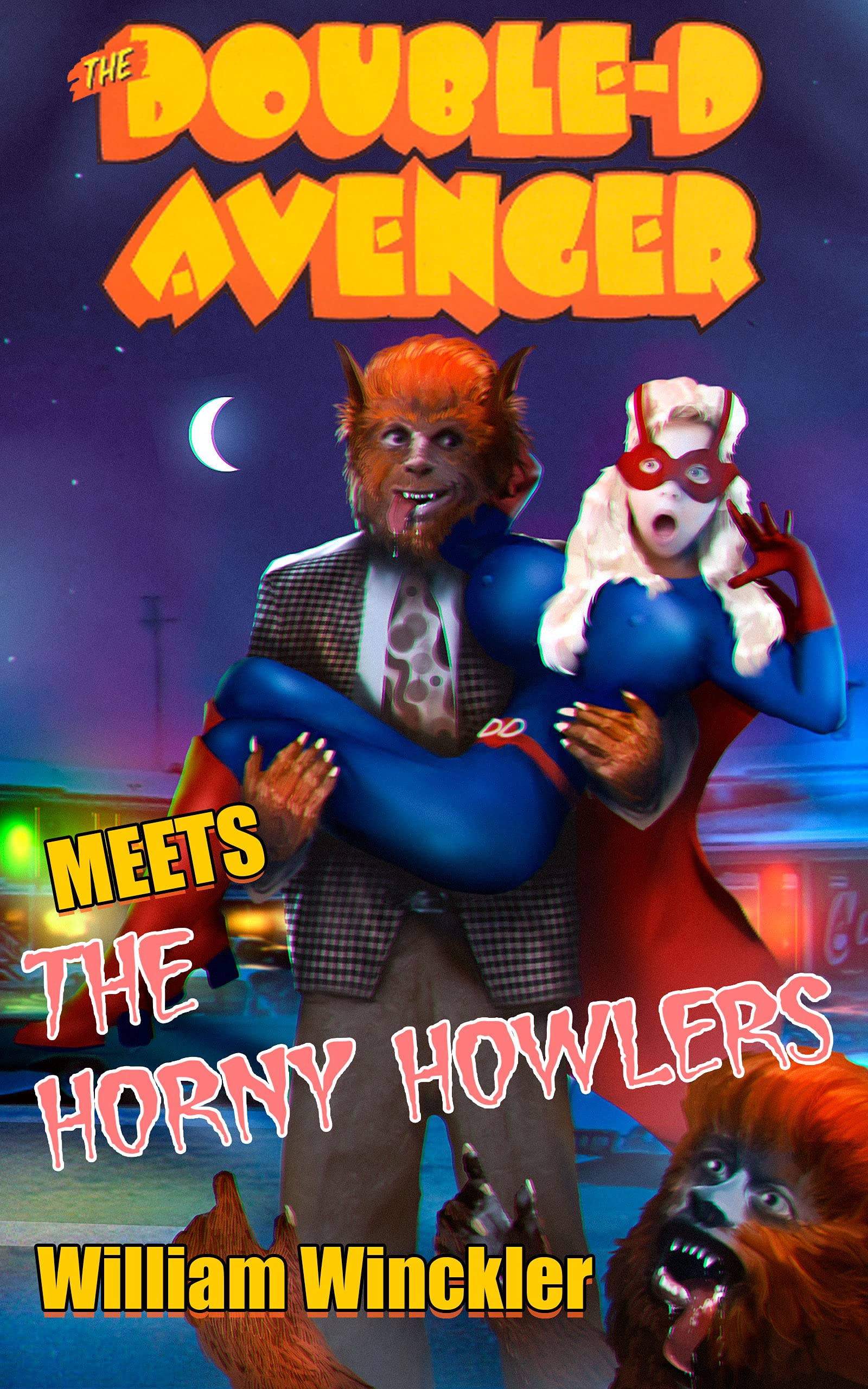 Cover of The Double-D Avenger Meets the Horny Howlers