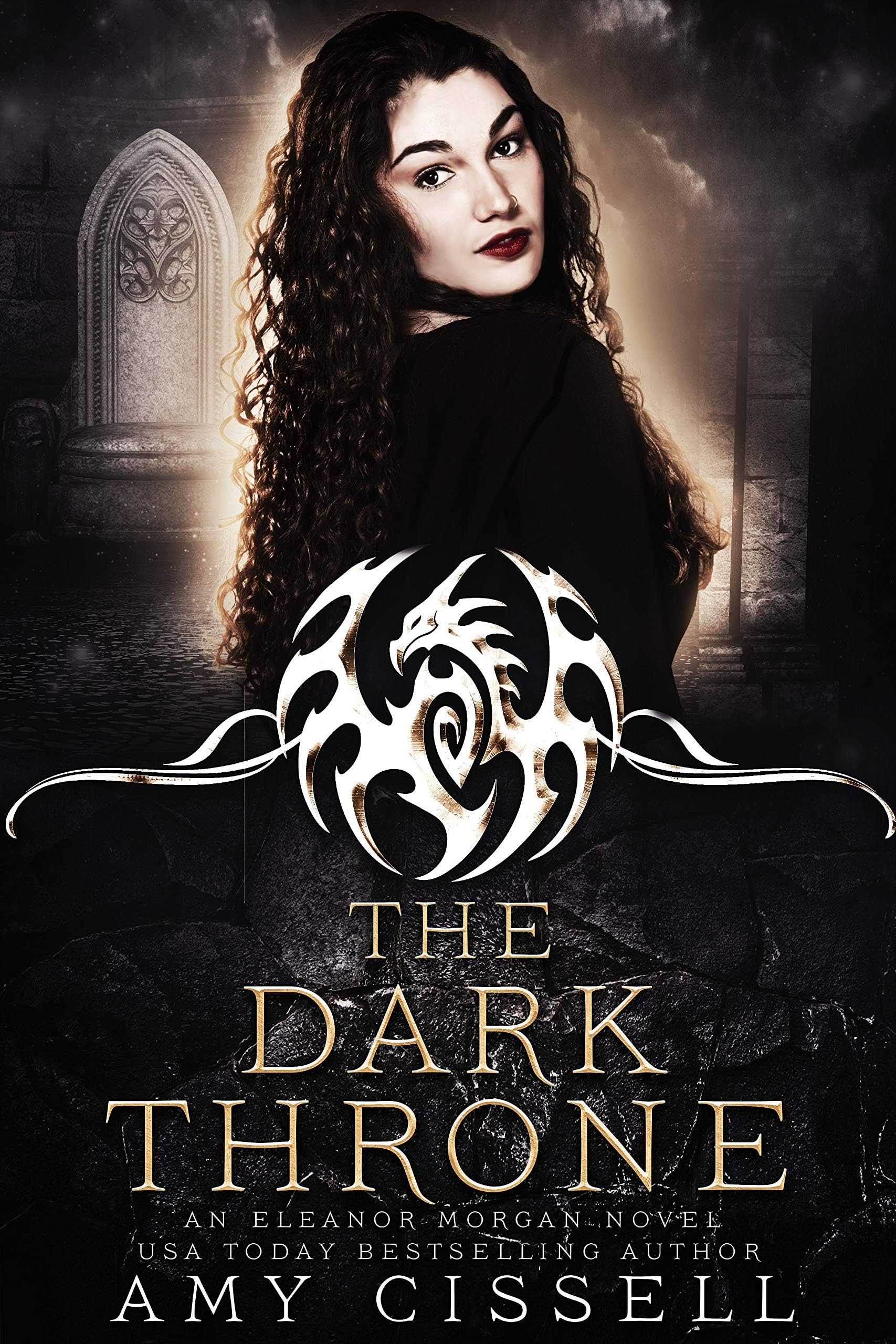 The Dark Throne: An Eleanor Morgan Urban Fantasy Adventure (An Eleanor Morgan Fantasy Adventure Book 7)