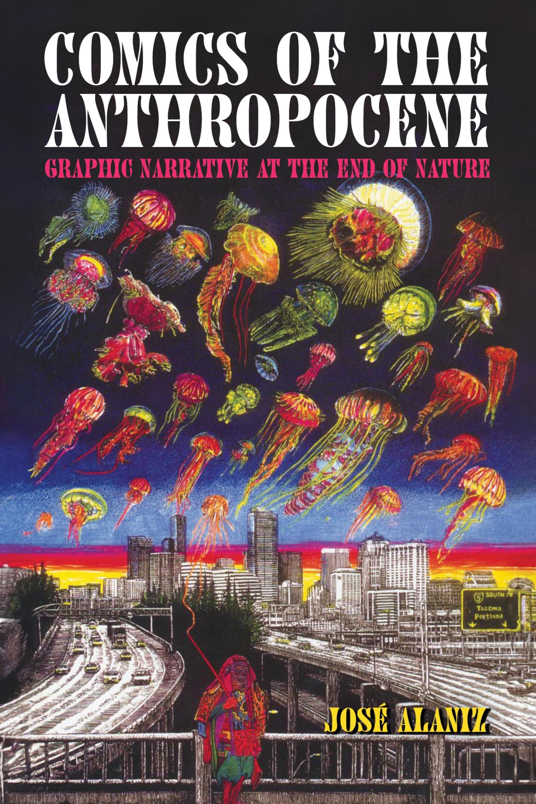 Comics of the Anthropocene: Graphic Narrative at the End of Nature