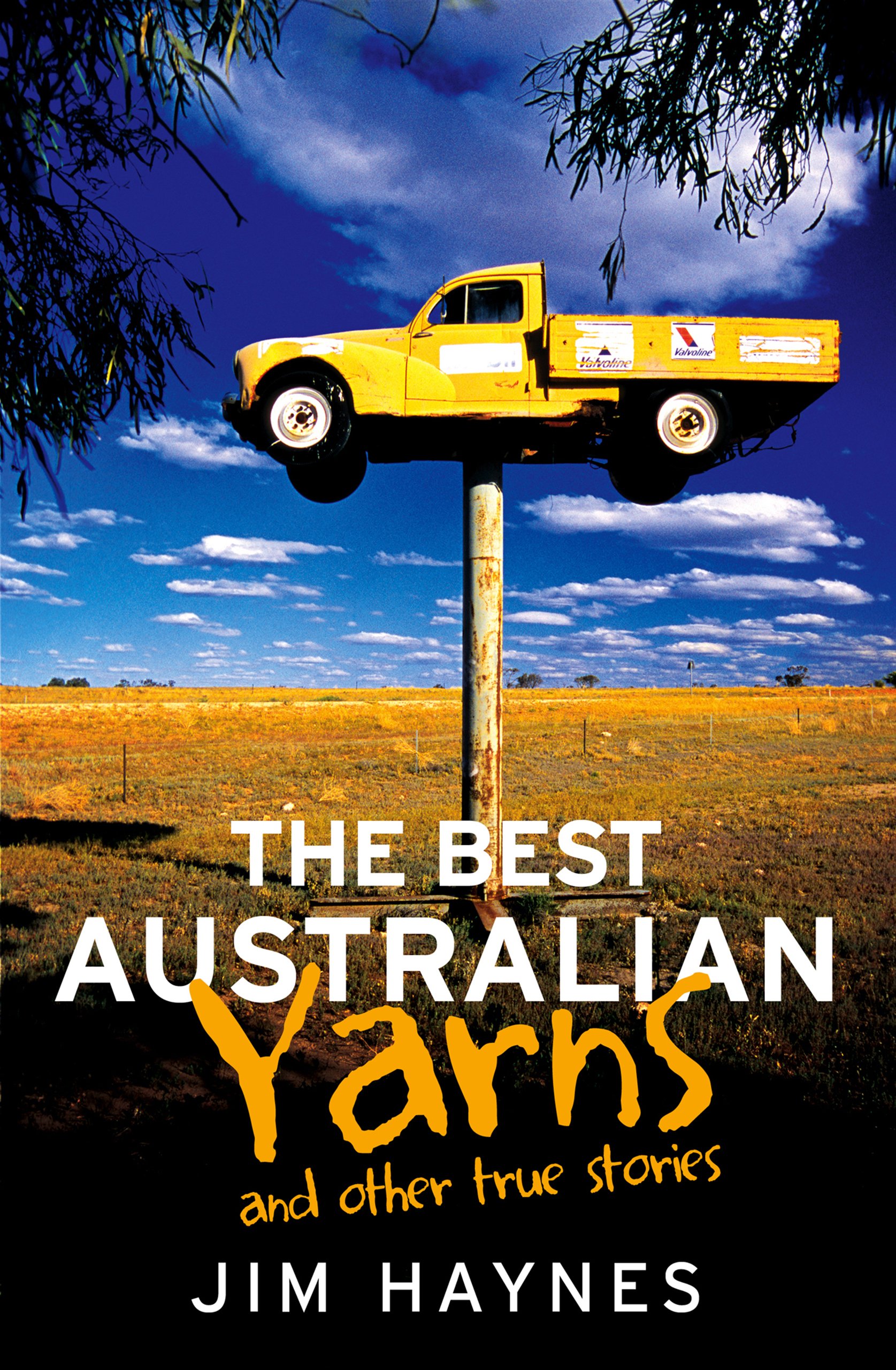 The Best Australian Yarns: and other true stories
