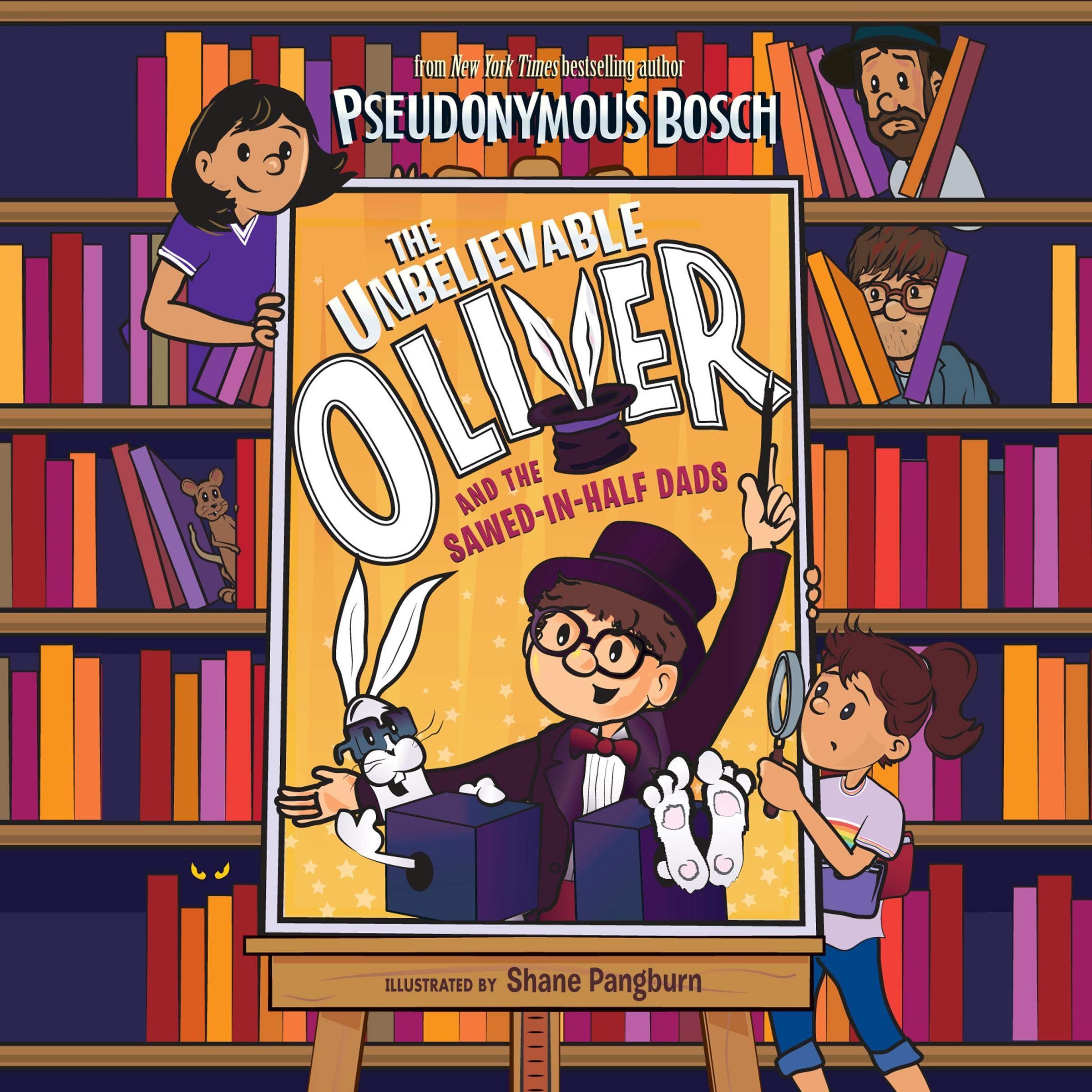 Cover art for The Unbelievable Oliver and the Sawed-in-Half Dads