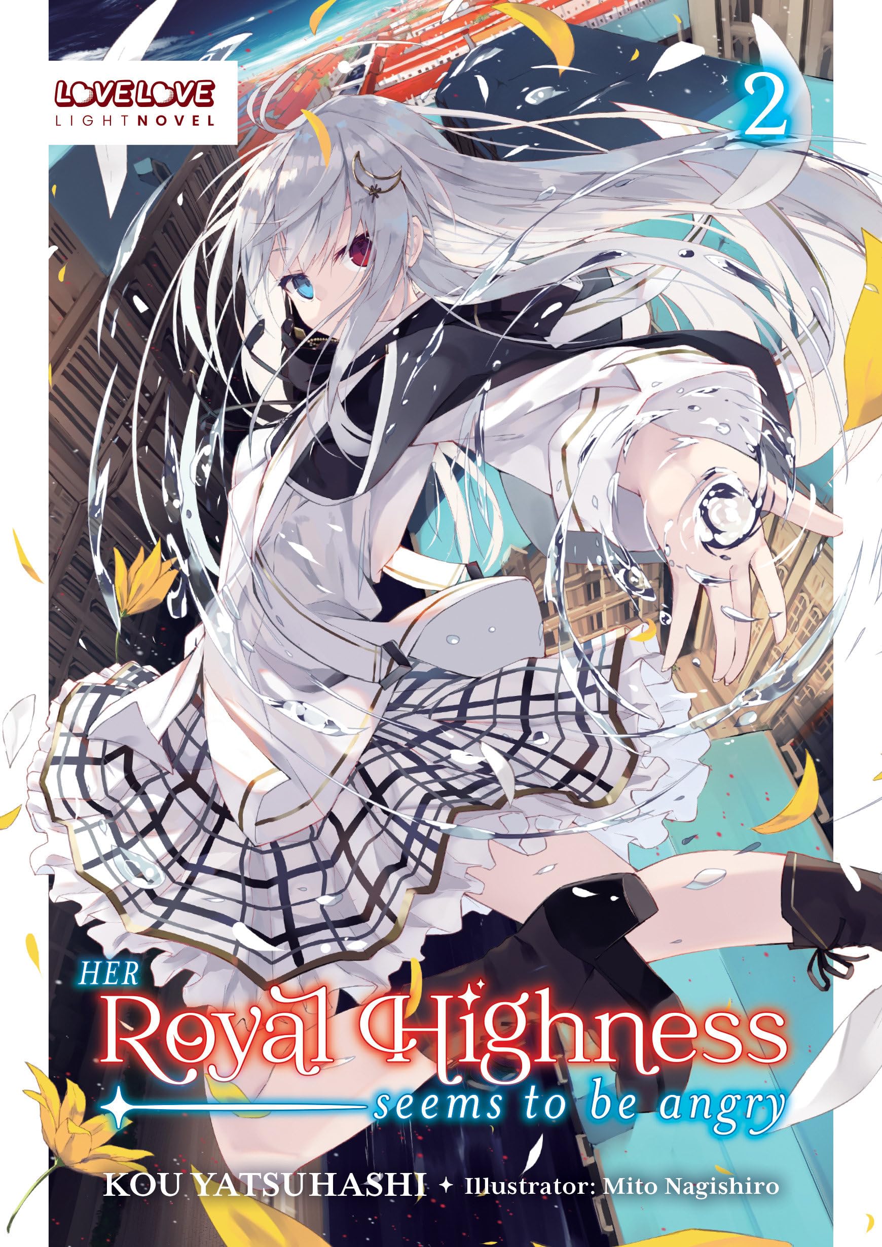 Her Royal Highness Seems to Be Angry, Volume 2 (Light Novel) ... - 9781427882042