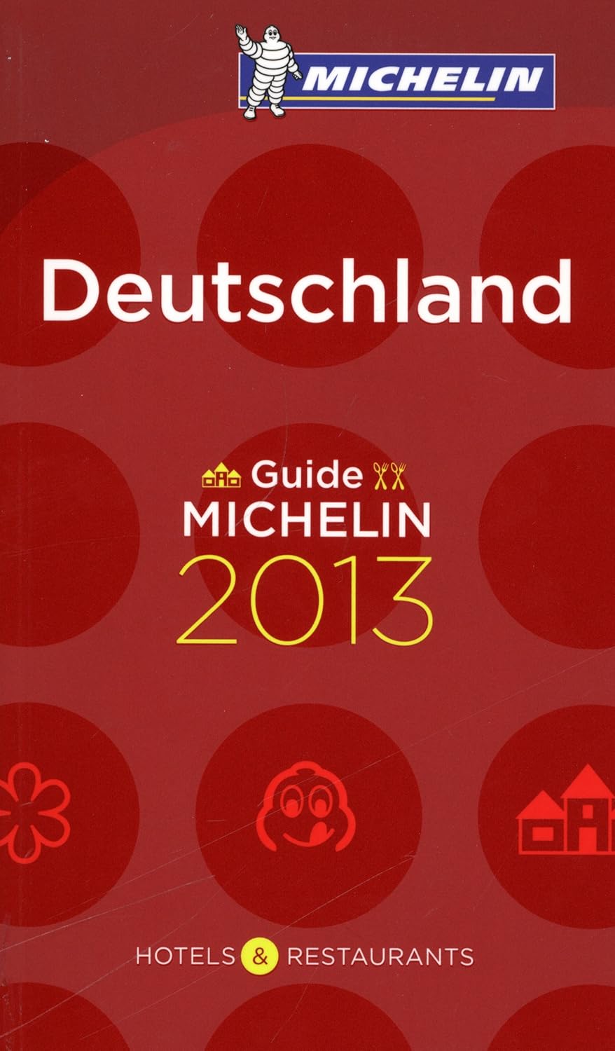 Guide MICHELIN Deutschland 2013 (Michelin Red Guides) Michelin Travel