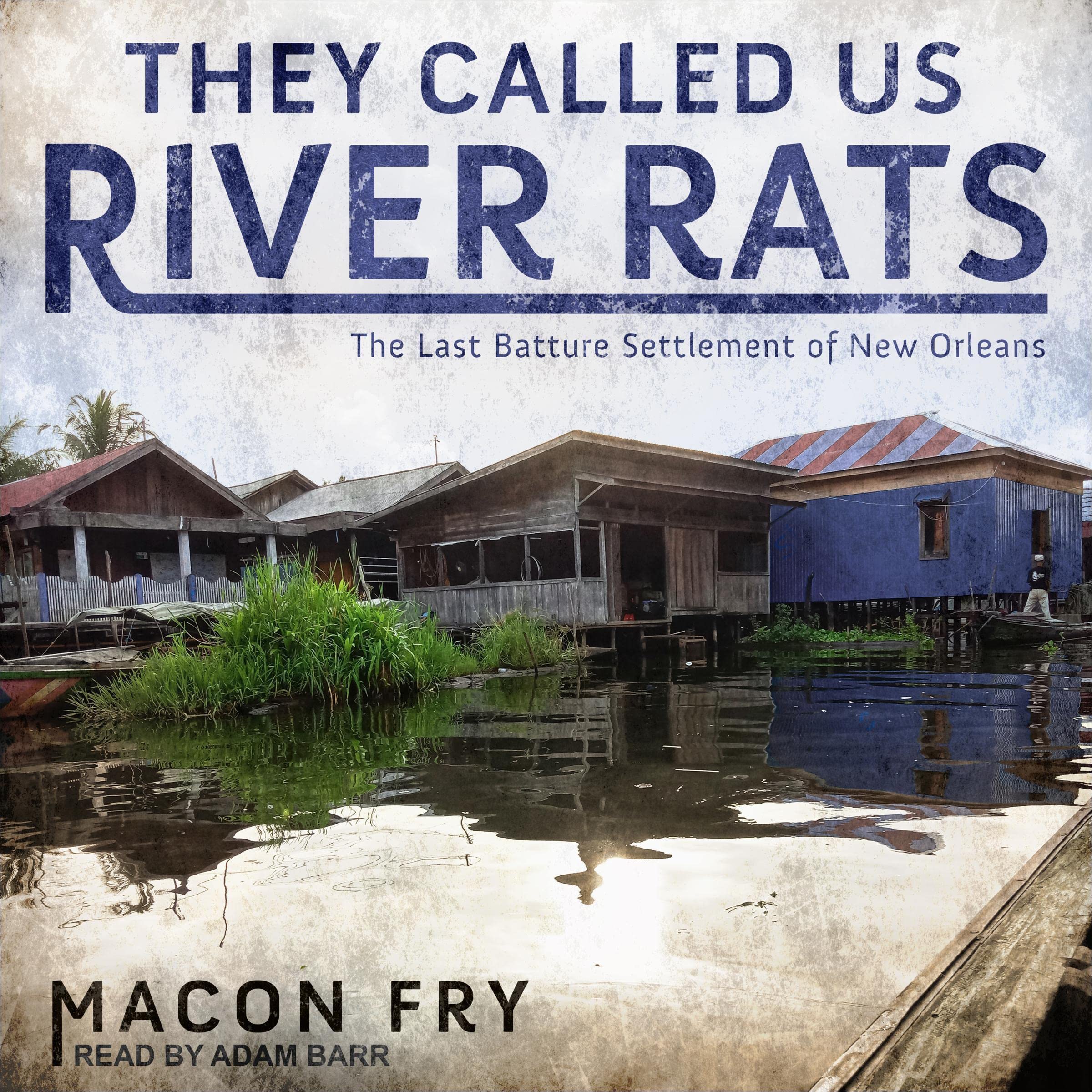 Cover art for They Called Us River Rats