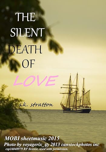 THE SILENT DEATH OF LOVE (English Edition)