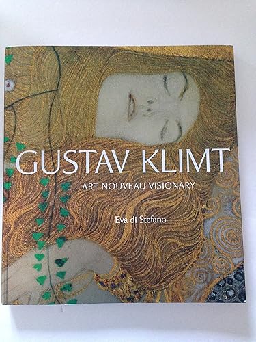 Gustav Klimt: Art Nouveau Visionary: 0
