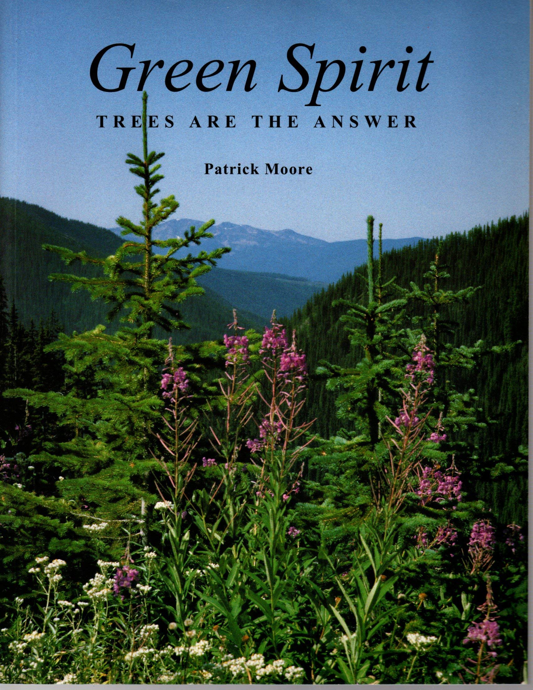 Green Spirit: Trees Are the Answer