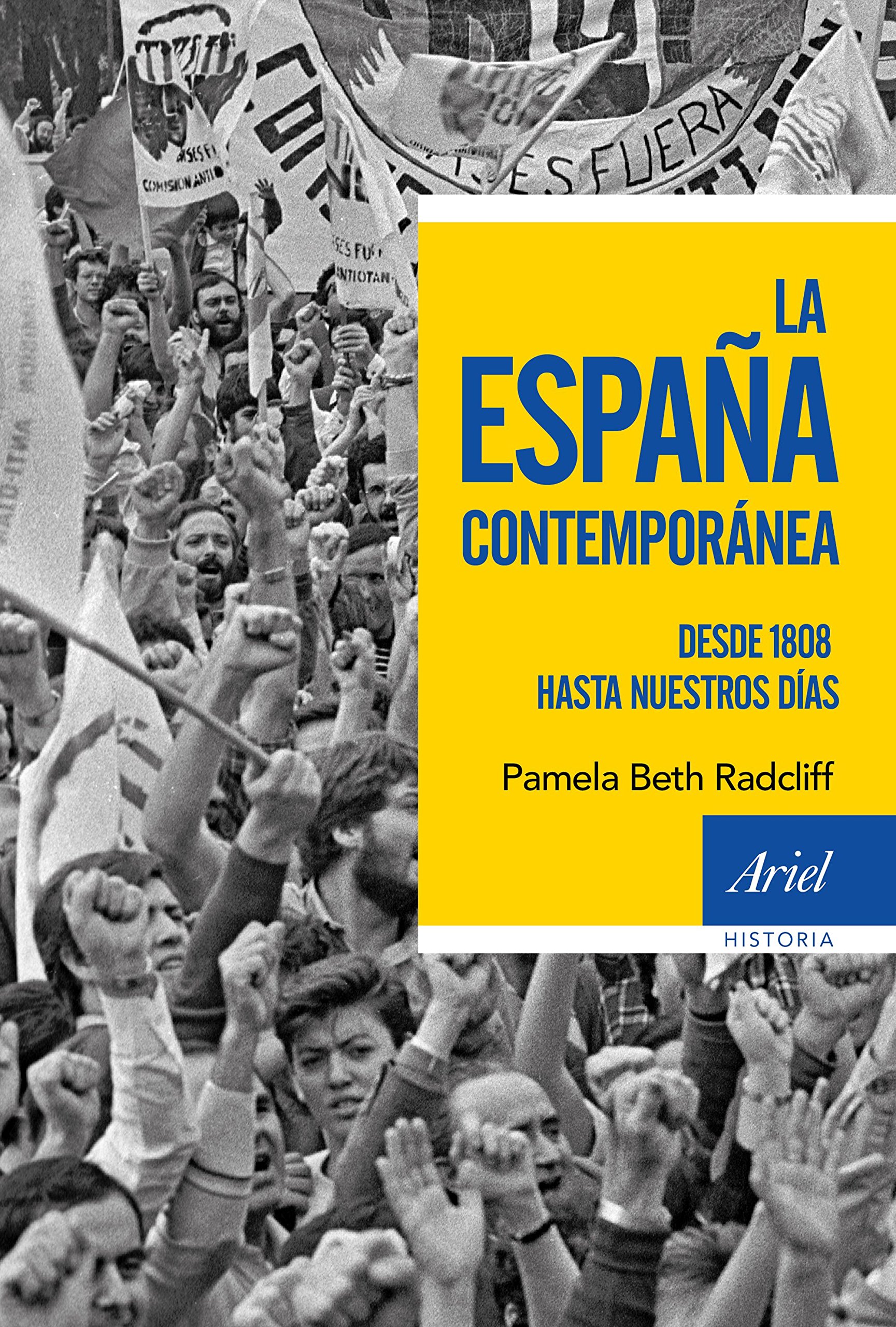 La España contemporánea: Desde 1808 hasta nuestros días (Ariel Historia)