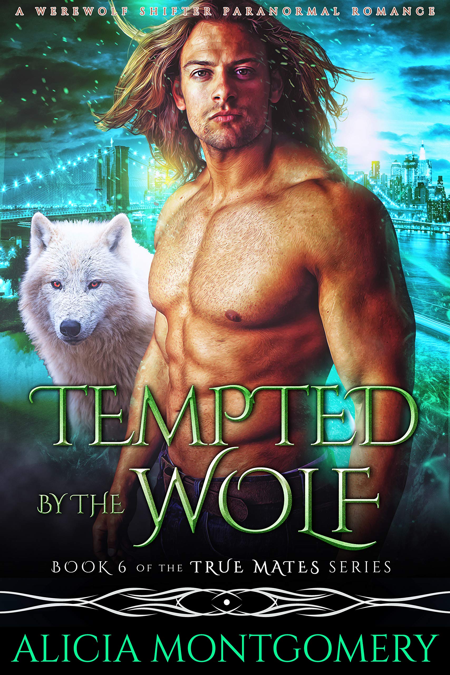 Tempted by the Wolf: Book 6 of the True Mates Series: A Werewolf Shifter Paranormal Romance