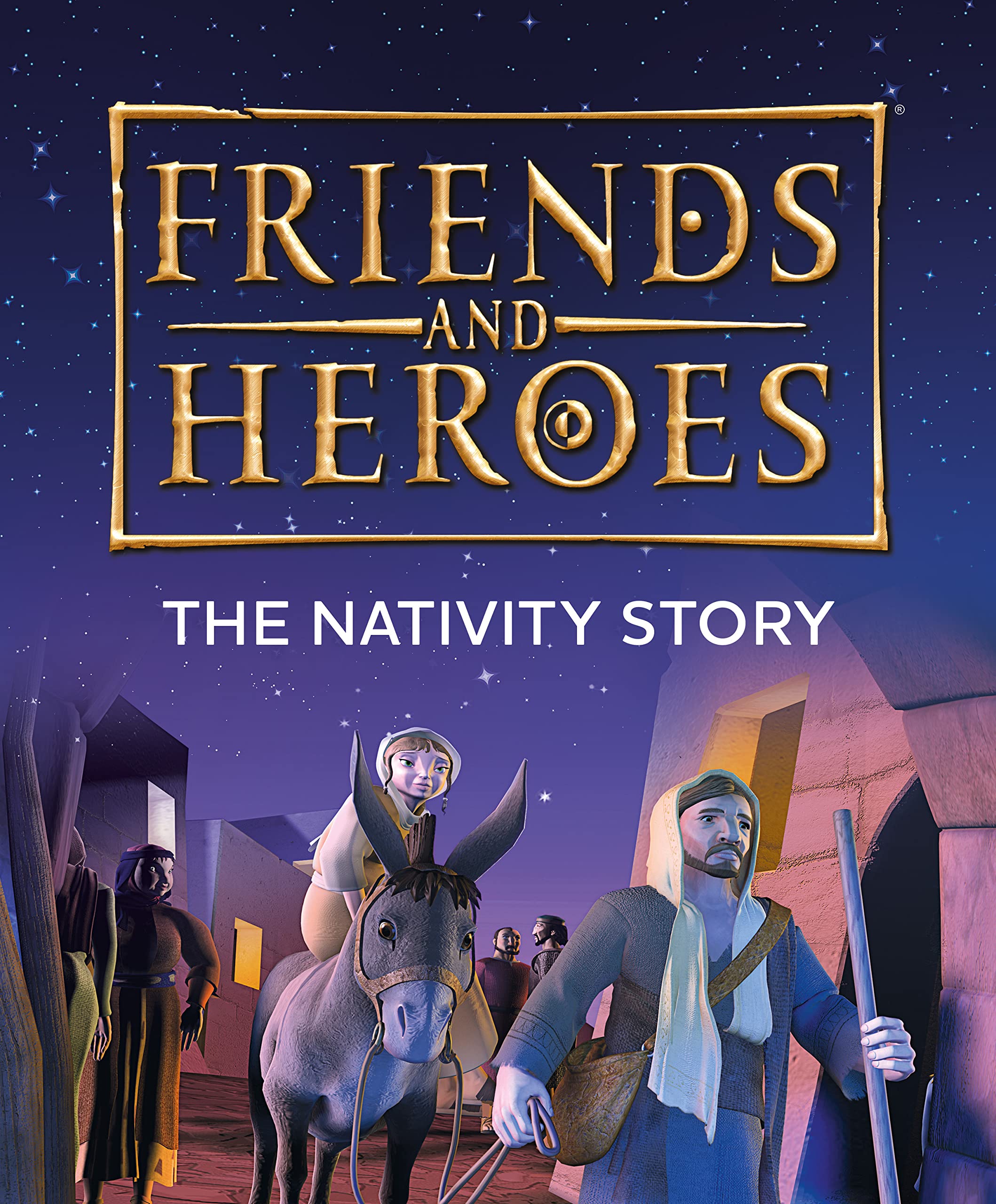 Friends and Heroes: The Nativity Story by Deborah Lock - 9781781284162