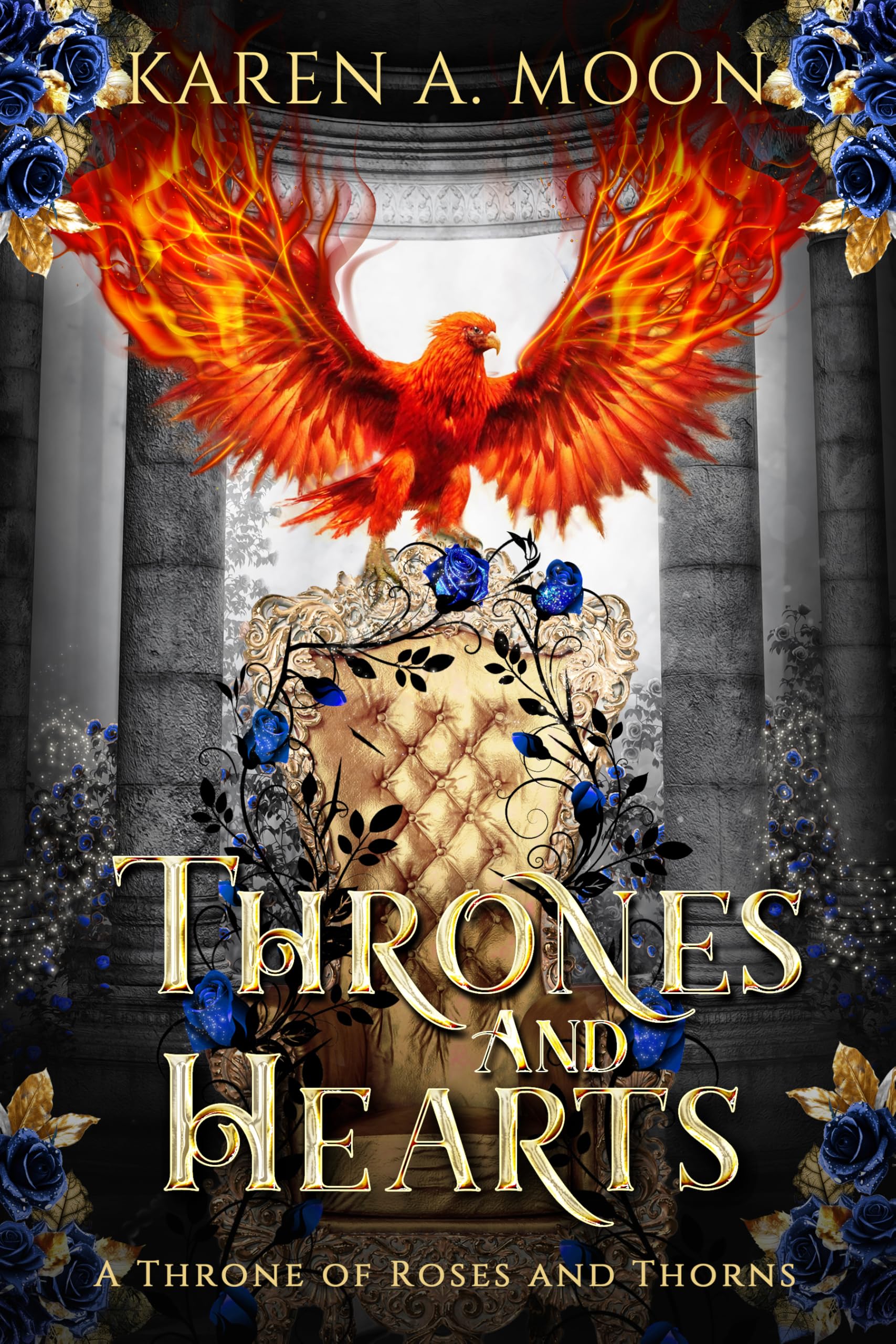 Thrones and Hearts - A Throne of Roses and Thorns: Das Finale der mitreißenden High Romantasy Saga (A Throne of Roses and Thorns, Band 4) (German Edition)