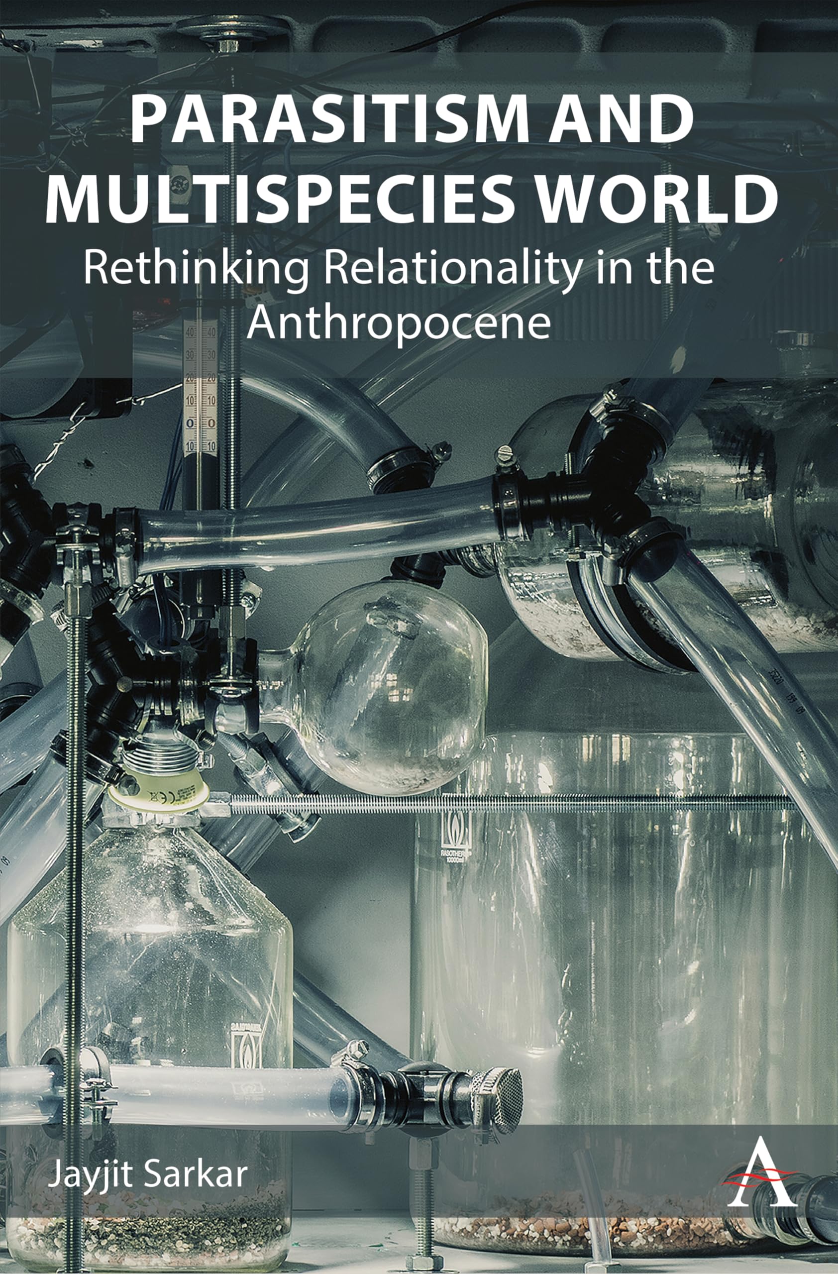 Parasitism and Multispecies World: Rethinking Relationality in the Anthropocene