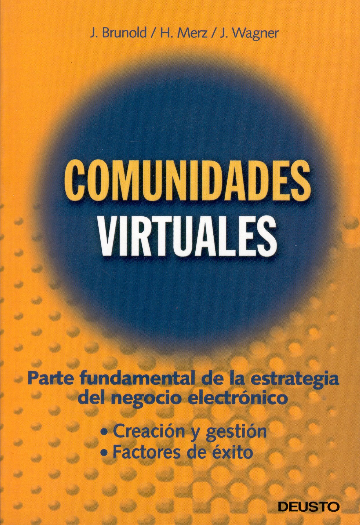 Comunidades virtuales: parte fundamental de la estrategia del negocio electrónico