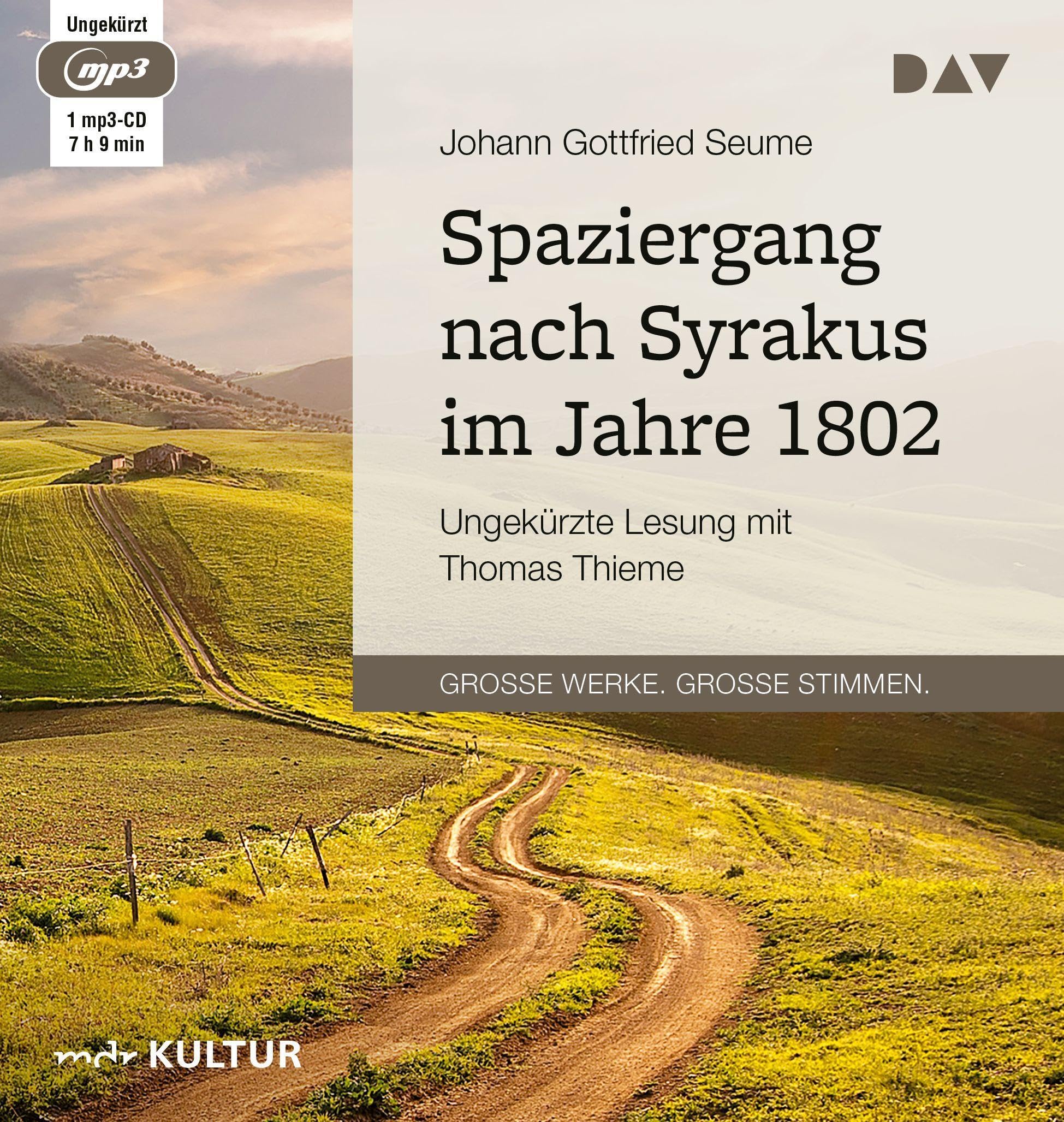 Spaziergang nach Syrakus im Jahre 1802: Ungekürzte Lesung mit Thomas Thieme (1 mp3-CD)
