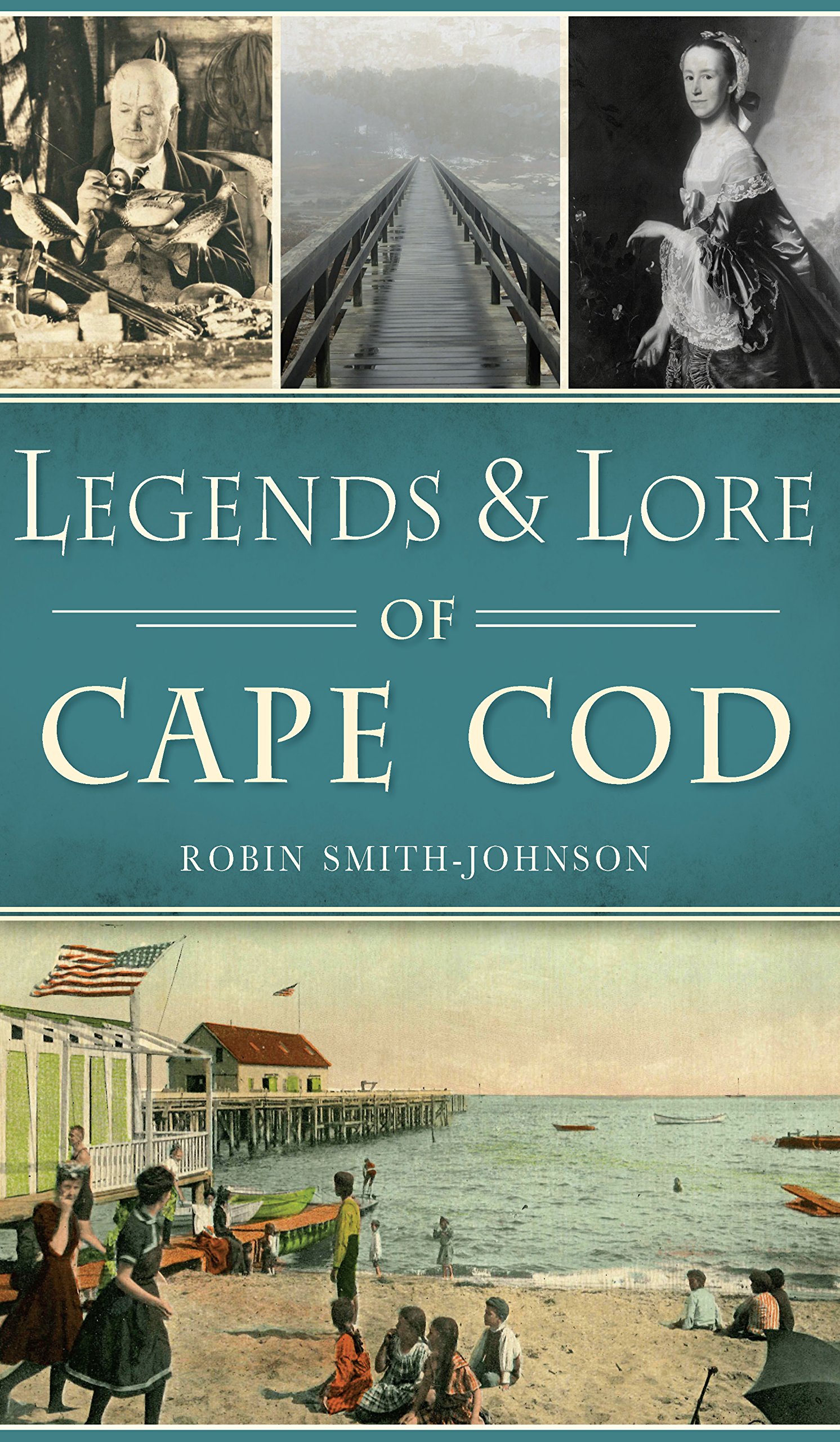 Legends & Lore of Cape Cod (American Legends)
