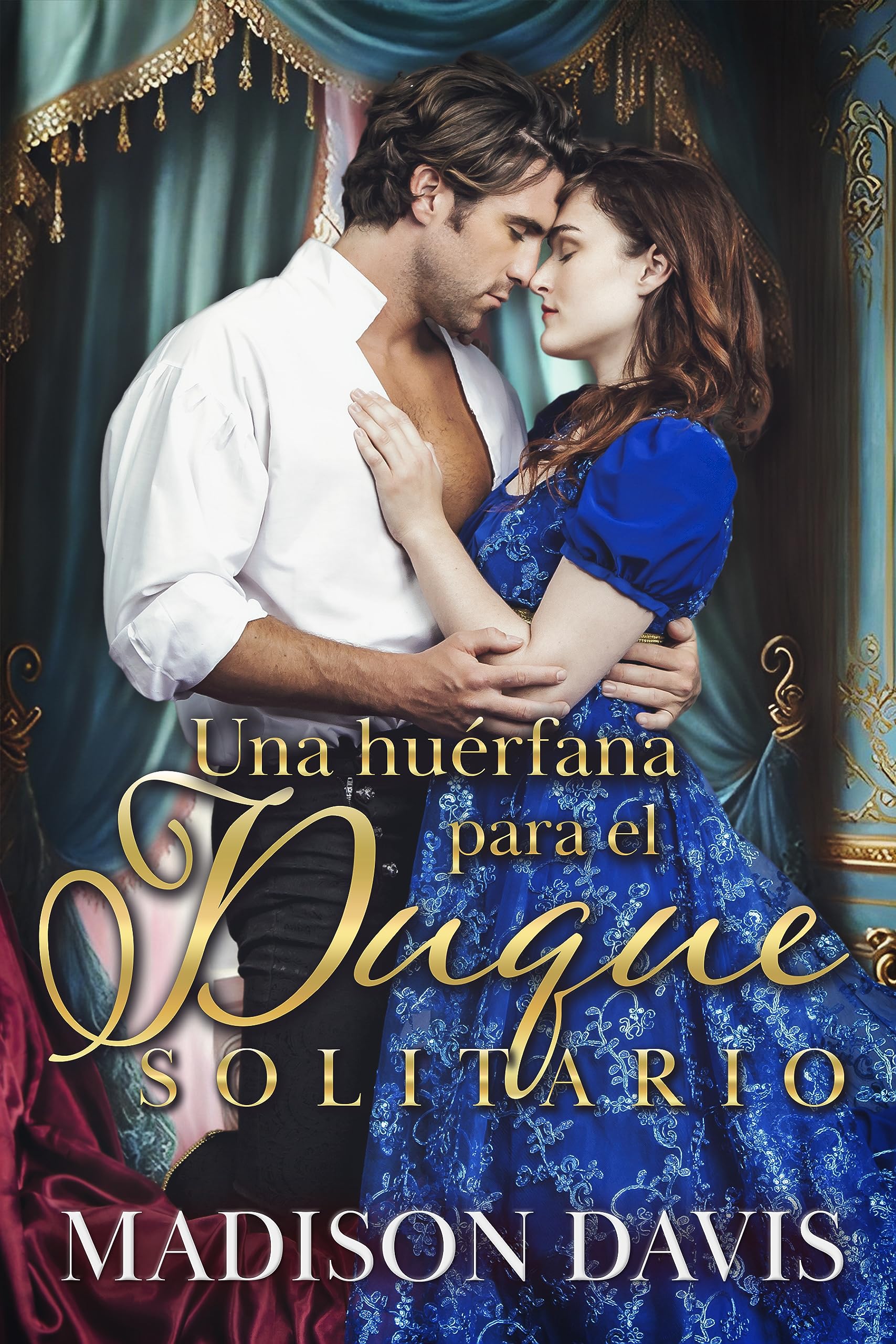 Una huérfana para el duque solitario (Spanish Edition)