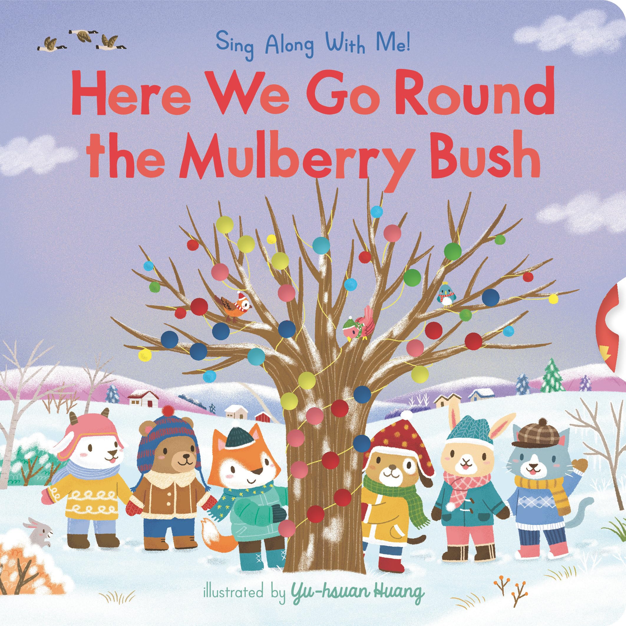 Here We Go Round the Mulberry Bush: (A Classic Nursery Rhyme Board Book with Interactive Sliders and QR Code for Instrumental and Vocal Versions - For Babies and Toddlers)