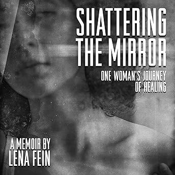 Shattering the Mirror Audiobook by Lena Fein episode artwork
